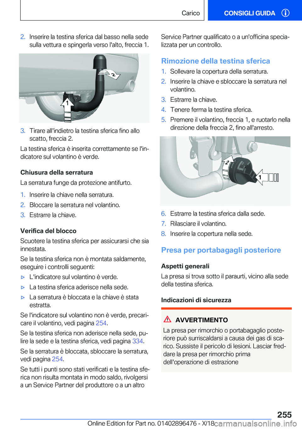 BMW X1 2019  Libretti Di Uso E manutenzione (in Italian) �2�.�I�n�s�e�r�i�r�e��l�a��t�e�s�t�i�n�a��s�f�e�r�i�c�a��d�a�l��b�a�s�s�o��n�e�l�l�a��s�e�d�e�s�u�l�l�a��v�e�t�t�u�r�a��e��s�p�i�n�g�e�r�l�a��v�e�r�s�o��l�'�a�l�t�o�,��f�r�e�c�c�i�a�