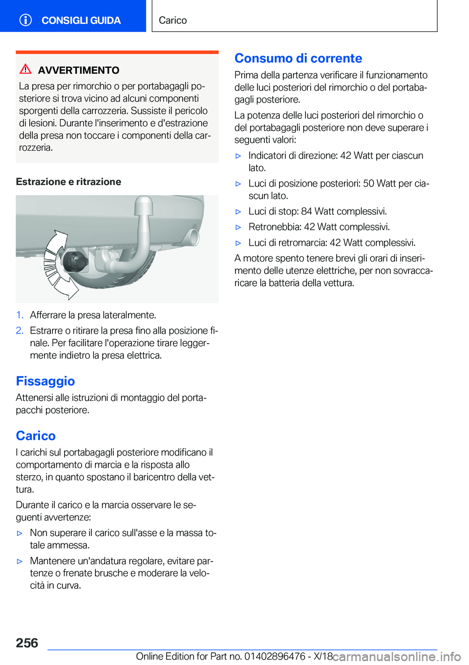 BMW X1 2019  Libretti Di Uso E manutenzione (in Italian) �A�V�V�E�R�T�I�M�E�N�T�O
�L�a��p�r�e�s�a��p�e�r��r�i�m�o�r�c�h�i�o��o��p�e�r��p�o�r�t�a�b�a�g�a�g�l�i��p�oª �s�t�e�r�i�o�r�e��s�i��t�r�o�v�a��v�i�c�i�n�o��a�d��a�l�c�u�n�i��c�o�m�p�o�n�