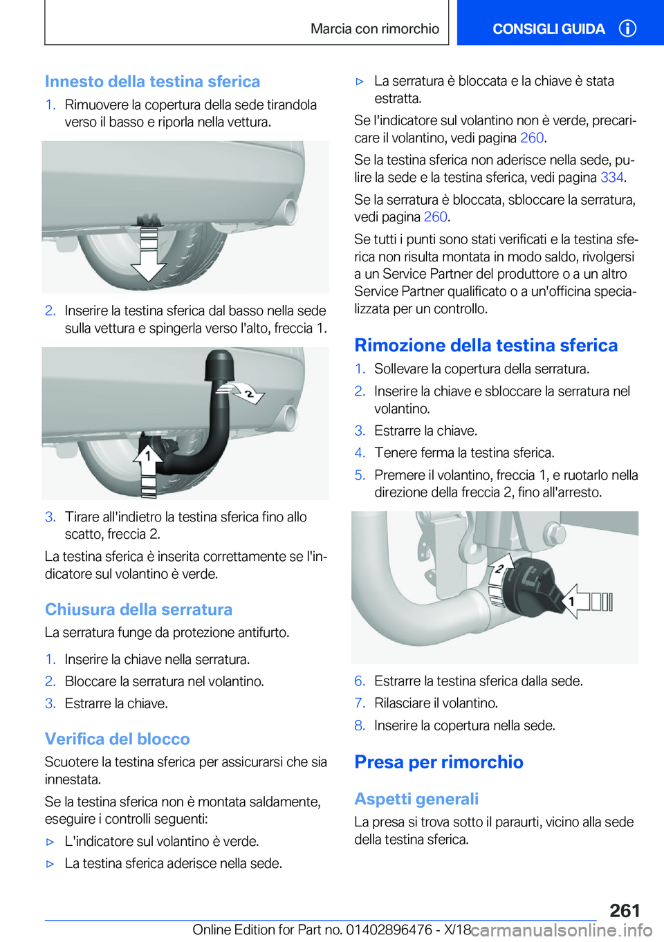 BMW X1 2019  Libretti Di Uso E manutenzione (in Italian) �I�n�n�e�s�t�o��d�e�l�l�a��t�e�s�t�i�n�a��s�f�e�r�i�c�a�1�.�R�i�m�u�o�v�e�r�e��l�a��c�o�p�e�r�t�u�r�a��d�e�l�l�a��s�e�d�e��t�i�r�a�n�d�o�l�a
�v�e�r�s�o��i�l��b�a�s�s�o��e��r�i�p�o�r�l�a��