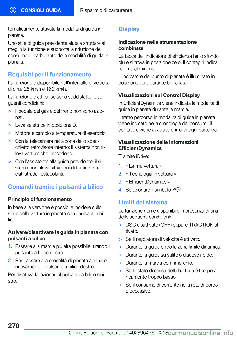 BMW X1 2019  Libretti Di Uso E manutenzione (in Italian) �t�o�m�a�t�i�c�a�m�e�n�t�e��a�t�t�i�v�a�t�a��l�a��m�o�d�a�l�i�t�