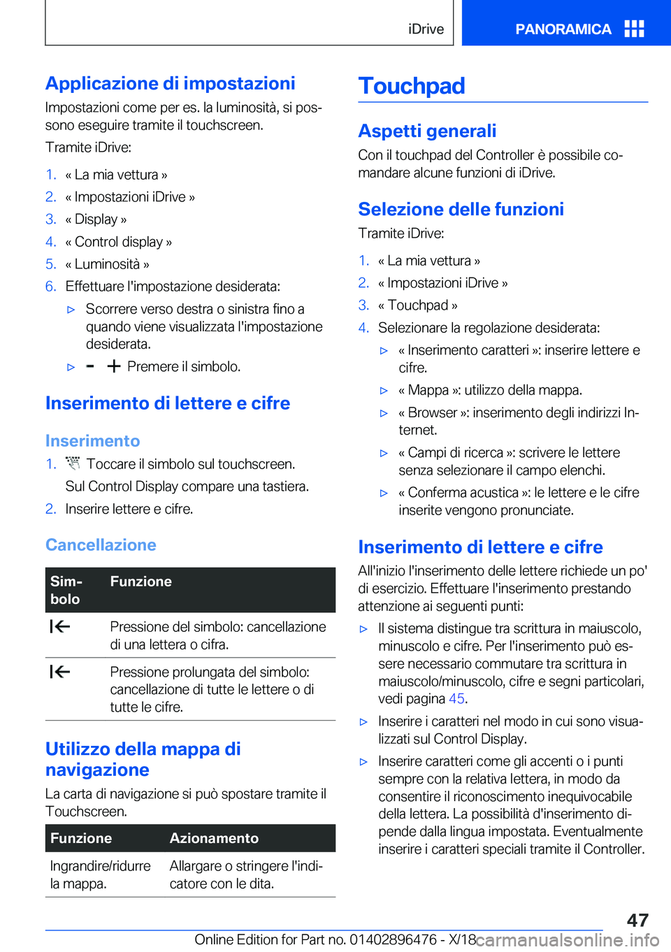 BMW X1 2019  Libretti Di Uso E manutenzione (in Italian) �A�p�p�l�i�c�a�z�i�o�n�e��d�i��i�m�p�o�s�t�a�z�i�o�n�i�I�m�p�o�s�t�a�z�i�o�n�i��c�o�m�e��p�e�r��e�s�.��l�a��l�u�m�i�n�o�s�i�t�