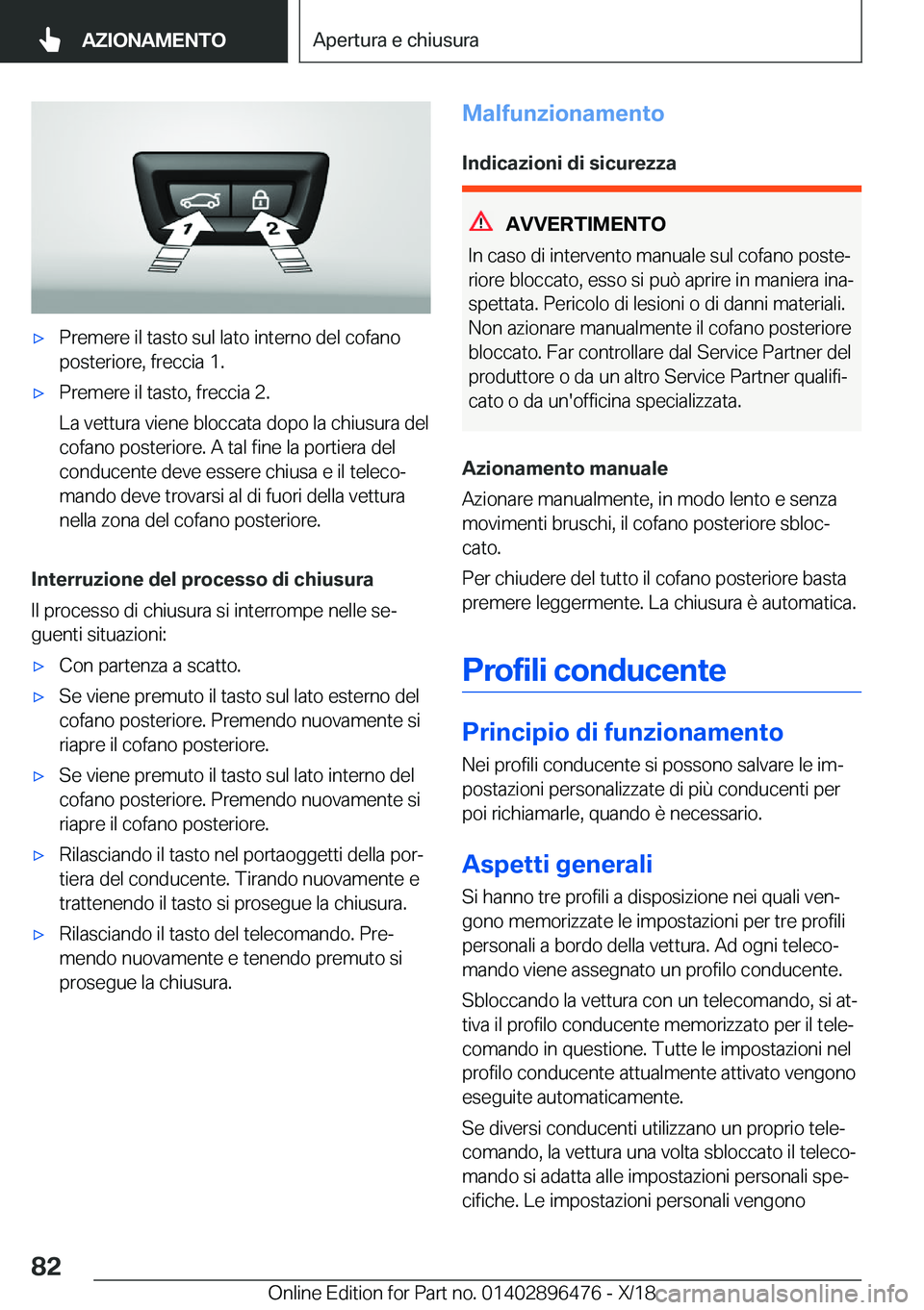 BMW X1 2019  Libretti Di Uso E manutenzione (in Italian) 'x�P�r�e�m�e�r�e��i�l��t�a�s�t�o��s�u�l��l�a�t�o��i�n�t�e�r�n�o��d�e�l��c�o�f�a�n�o�p�o�s�t�e�r�i�o�r�e�,��f�r�e�c�c�i�a��1�.'x�P�r�e�m�e�r�e��i�l��t�a�s�t�o�,��f�r�e�c�c�i�a��2�.