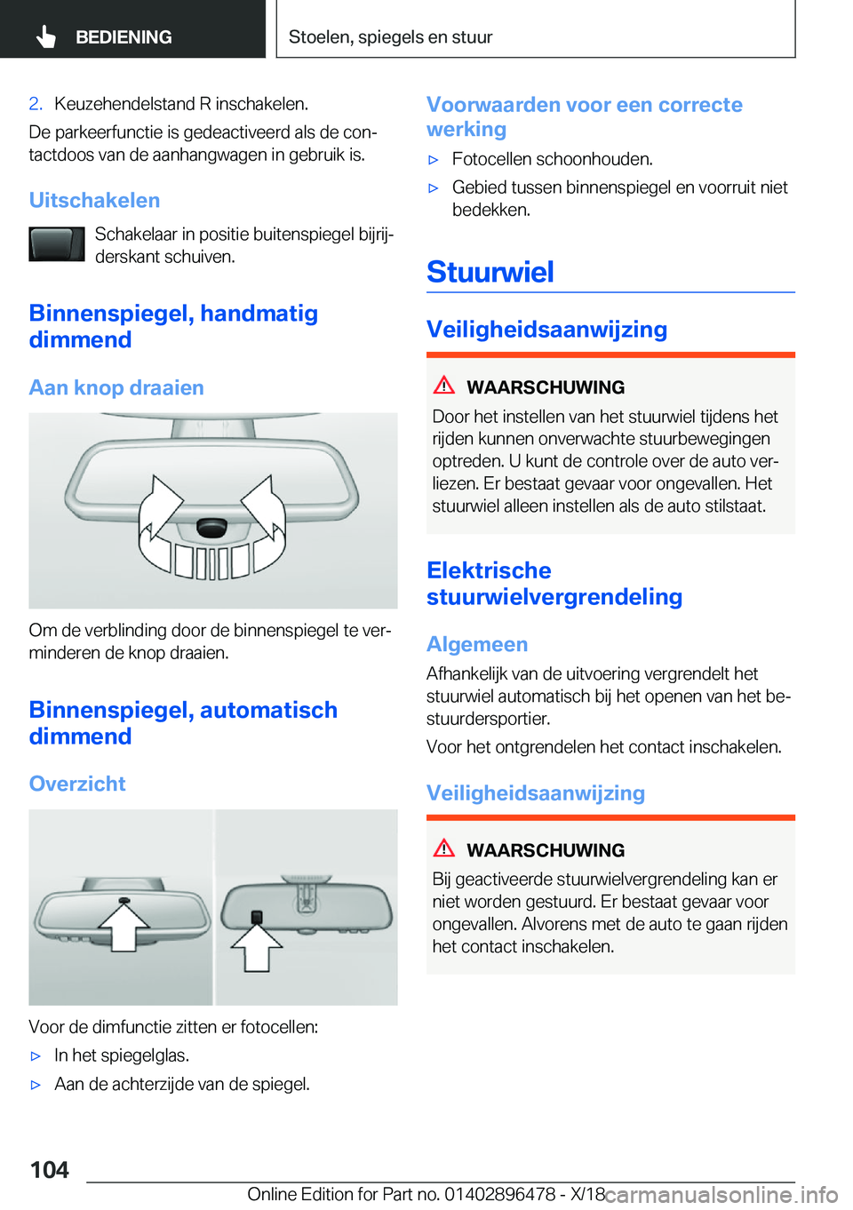 BMW X1 2019  Instructieboekjes (in Dutch) �2�.�K�e�u�z�e�h�e�n�d�e�l�s�t�a�n�d��R��i�n�s�c�h�a�k�e�l�e�n�.
�D�e��p�a�r�k�e�e�r�f�u�n�c�t�i�e��i�s��g�e�d�e�a�c�t�i�v�e�e�r�d��a�l�s��d�e��c�o�nj�t�a�c�t�d�o�o�s��v�a�n��d�e��a�a�n�h�