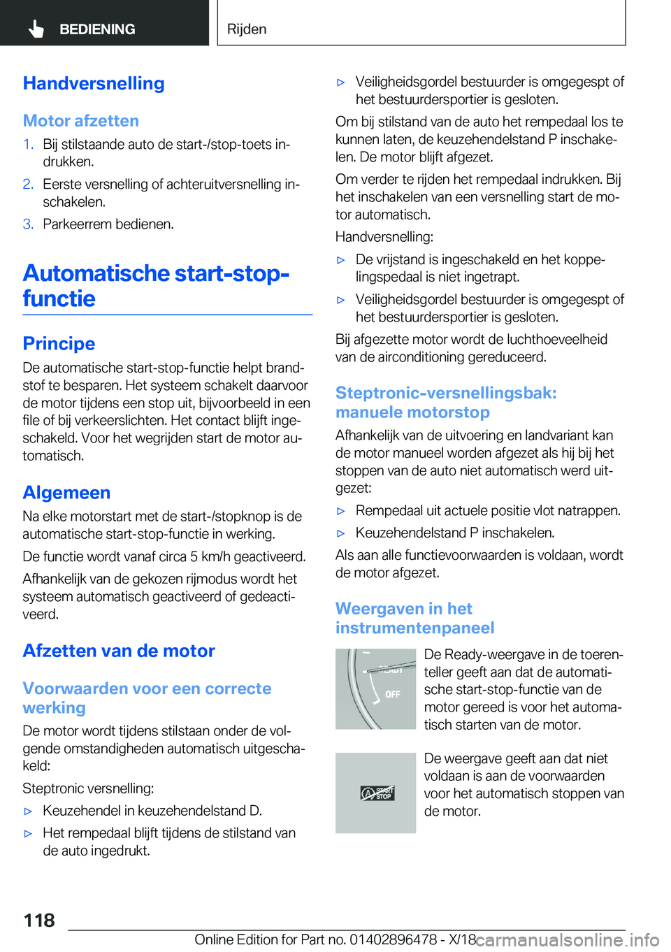 BMW X1 2019  Instructieboekjes (in Dutch) �H�a�n�d�v�e�r�s�n�e�l�l�i�n�g
�M�o�t�o�r��a�f�z�e�t�t�e�n�1�.�B�i�j��s�t�i�l�s�t�a�a�n�d�e��a�u�t�o��d�e��s�t�a�r�t�-�/�s�t�o�p�-�t�o�e�t�s��i�nj �d�r�u�k�k�e�n�.�2�.�E�e�r�s�t�e��v�e�r�s�n�e