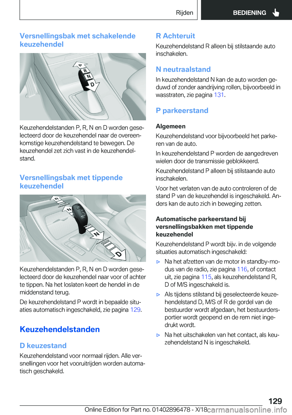 BMW X1 2019  Instructieboekjes (in Dutch) �V�e�r�s�n�e�l�l�i�n�g�s�b�a�k��m�e�t��s�c�h�a�k�e�l�e�n�d�e
�k�e�u�z�e�h�e�n�d�e�l
�K�e�u�z�e�h�e�n�d�e�l�s�t�a�n�d�e�n��P�,��R�,��N��e�n��D��w�o�r�d�e�n��g�e�s�ej �l�e�c�t�e�e�r�d��d�o�o�