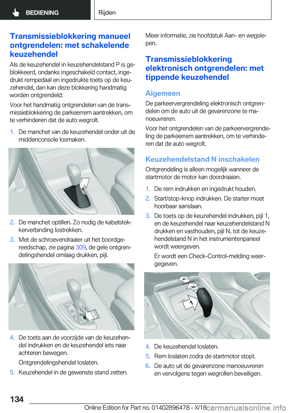 BMW X1 2019  Instructieboekjes (in Dutch) �T�r�a�n�s�m�i�s�s�i�e�b�l�o�k�k�e�r�i�n�g��m�a�n�u�e�e�l
�o�n�t�g�r�e�n�d�e�l�e�n�:��m�e�t��s�c�h�a�k�e�l�e�n�d�e
�k�e�u�z�e�h�e�n�d�e�l
�A�l�s��d�e��k�e�u�z�e�h�e�n�d�e�l��i�n��k�e�u�z�e�h�e�