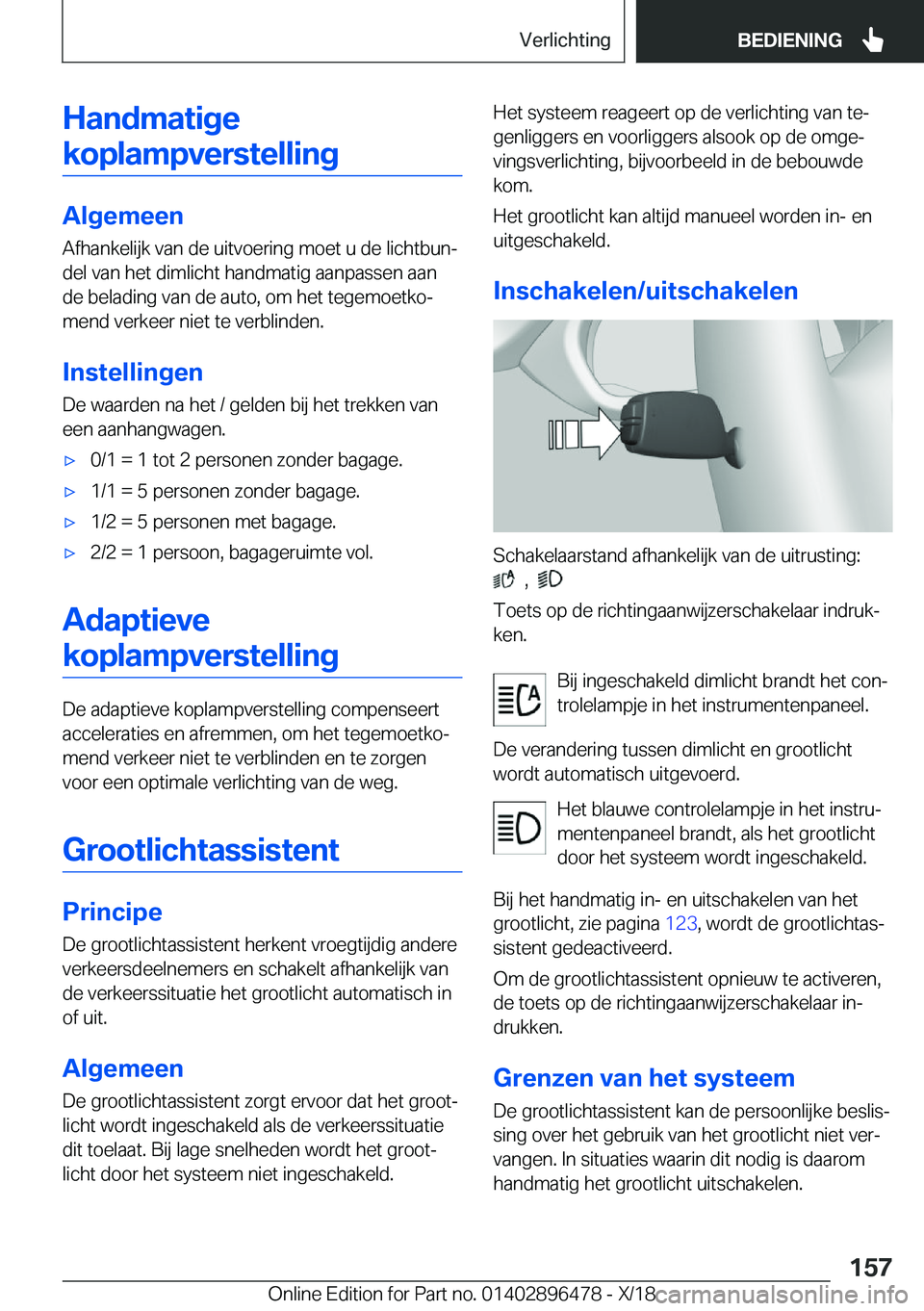 BMW X1 2019  Instructieboekjes (in Dutch) �H�a�n�d�m�a�t�i�g�e
�k�o�p�l�a�m�p�v�e�r�s�t�e�l�l�i�n�g
�A�l�g�e�m�e�e�n �A�f�h�a�n�k�e�l�i�j�k��v�a�n��d�e��u�i�t�v�o�e�r�i�n�g��m�o�e�t��u��d�e��l�i�c�h�t�b�u�nj�d�e�l��v�a�n��h�e�t��d�