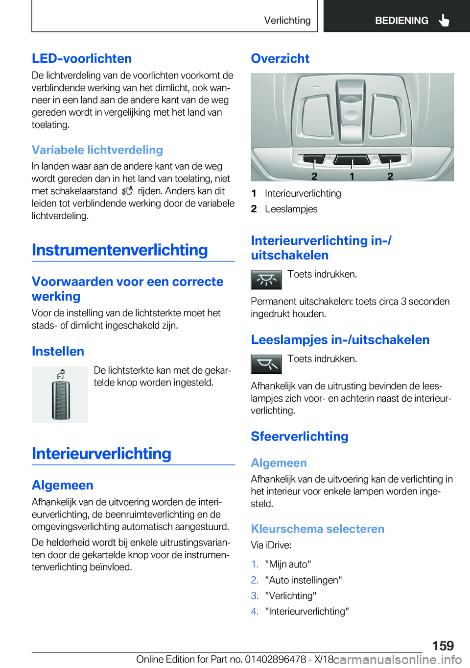 BMW X1 2019  Instructieboekjes (in Dutch) �L�E�D�-�v�o�o�r�l�i�c�h�t�e�n�D�e��l�i�c�h�t�v�e�r�d�e�l�i�n�g��v�a�n��d�e��v�o�o�r�l�i�c�h�t�e�n��v�o�o�r�k�o�m�t��d�e�v�e�r�b�l�i�n�d�e�n�d�e��w�e�r�k�i�n�g��v�a�n��h�e�t��d�i�m�l�i�c�h�t