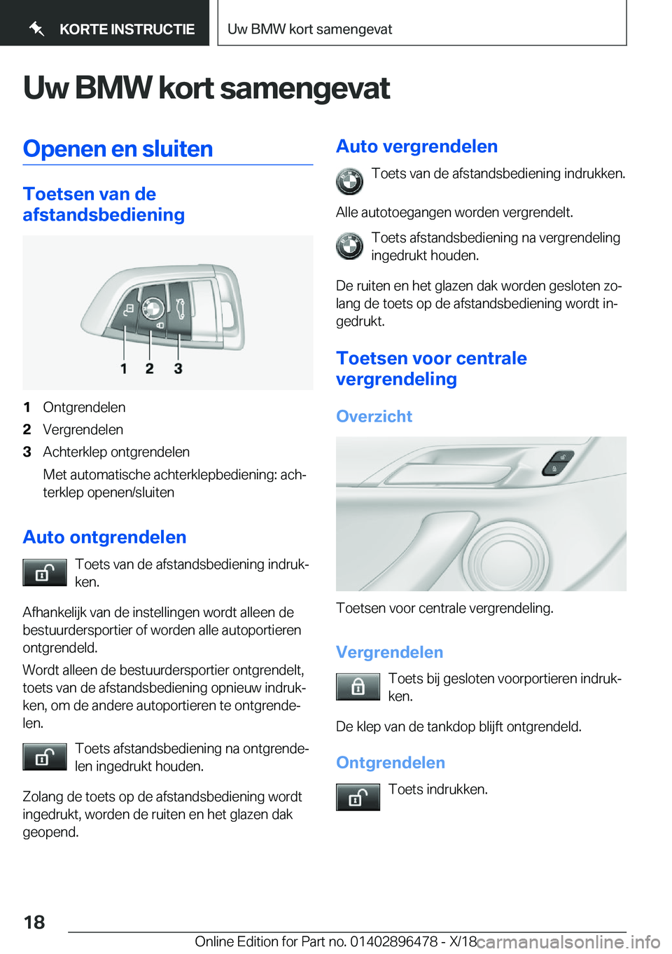 BMW X1 2019  Instructieboekjes (in Dutch) �U�w��B�M�W��k�o�r�t��s�a�m�e�n�g�e�v�a�t�O�p�e�n�e�n��e�n��s�l�u�i�t�e�n
�T�o�e�t�s�e�n��v�a�n��d�e
�a�f�s�t�a�n�d�s�b�e�d�i�e�n�i�n�g
�1�O�n�t�g�r�e�n�d�e�l�e�n�2�V�e�r�g�r�e�n�d�e�l�e�n�3�A�