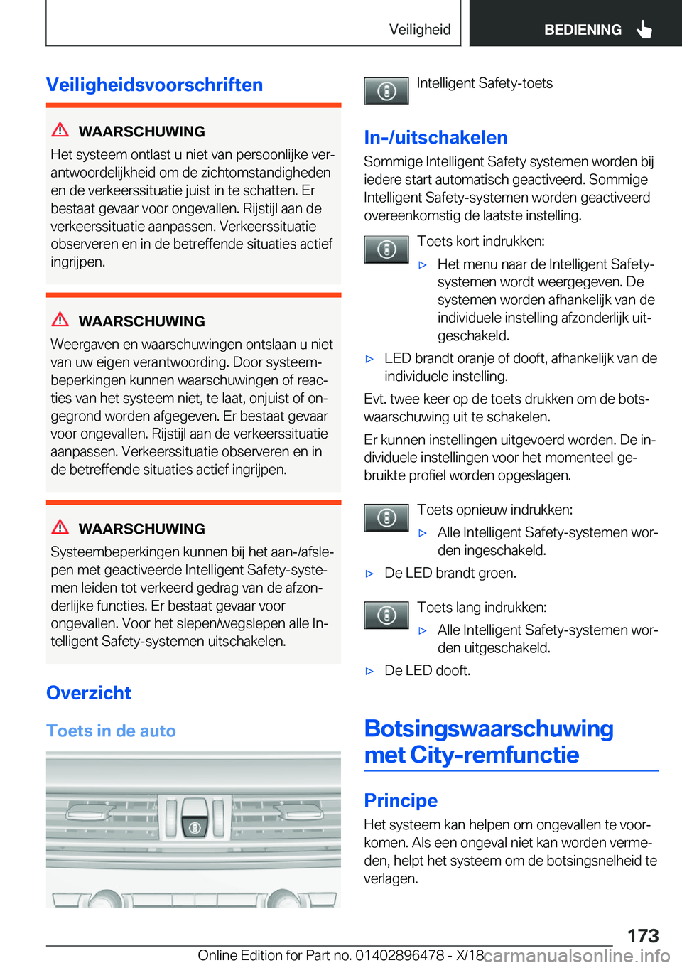 BMW X1 2019  Instructieboekjes (in Dutch) �V�e�i�l�i�g�h�e�i�d�s�v�o�o�r�s�c�h�r�i�f�t�e�n
�W�A�A�R�S�C�H�U�W�I�N�G
�H�e�t��s�y�s�t�e�e�m��o�n�t�l�a�s�t��u��n�i�e�t��v�a�n��p�e�r�s�o�o�n�l�i�j�k�e��v�e�rj
�a�n�t�w�o�o�r�d�e�l�i�j�k�h�