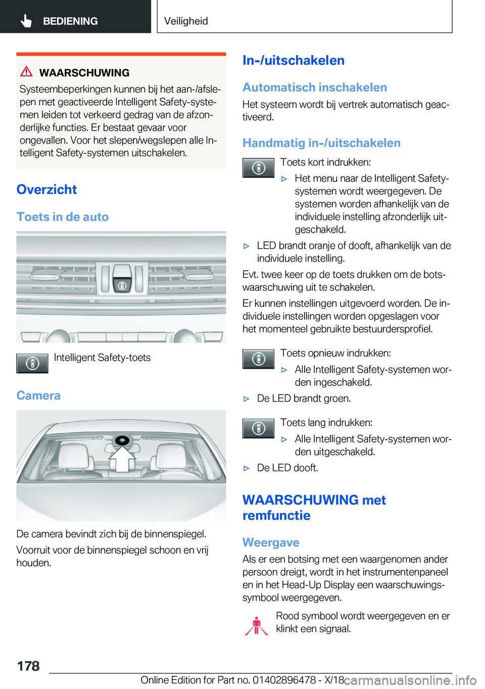 BMW X1 2019  Instructieboekjes (in Dutch) �W�A�A�R�S�C�H�U�W�I�N�G
�S�y�s�t�e�e�m�b�e�p�e�r�k�i�n�g�e�n��k�u�n�n�e�n��b�i�j��h�e�t��a�a�n�-�/�a�f�s�l�ej �p�e�n��m�e�t��g�e�a�c�t�i�v�e�e�r�d�e��I�n�t�e�l�l�i�g�e�n�t��S�a�f�e�t�y�-�s�y