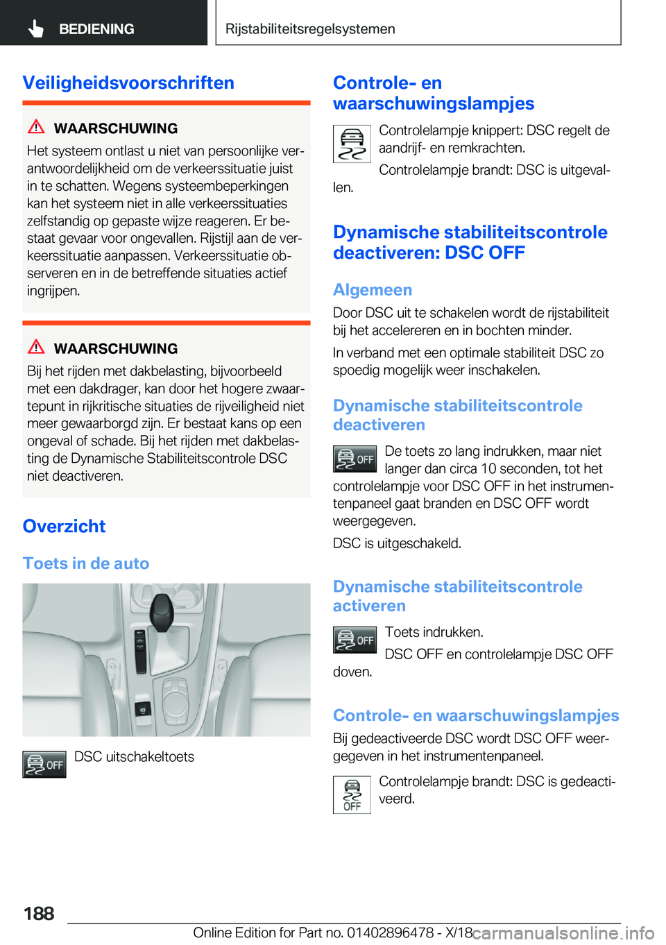 BMW X1 2019  Instructieboekjes (in Dutch) �V�e�i�l�i�g�h�e�i�d�s�v�o�o�r�s�c�h�r�i�f�t�e�n
�W�A�A�R�S�C�H�U�W�I�N�G
�H�e�t��s�y�s�t�e�e�m��o�n�t�l�a�s�t��u��n�i�e�t��v�a�n��p�e�r�s�o�o�n�l�i�j�k�e��v�e�rj
�a�n�t�w�o�o�r�d�e�l�i�j�k�h�