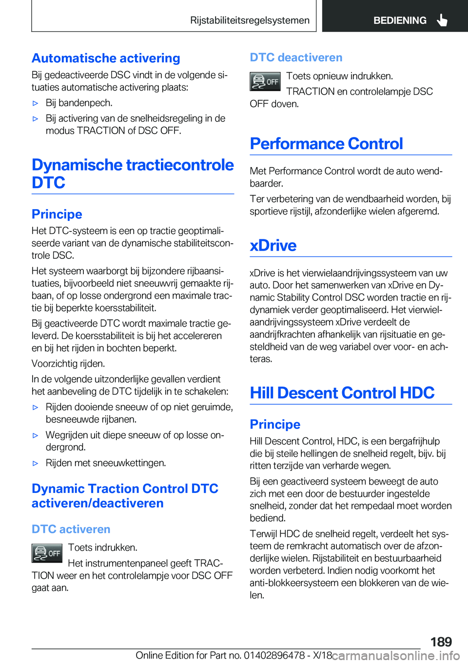 BMW X1 2019  Instructieboekjes (in Dutch) �A�u�t�o�m�a�t�i�s�c�h�e��a�c�t�i�v�e�r�i�n�g�B�i�j��g�e�d�e�a�c�t�i�v�e�e�r�d�e��D�S�C��v�i�n�d�t��i�n��d�e��v�o�l�g�e�n�d�e��s�ij
�t�u�a�t�i�e�s��a�u�t�o�m�a�t�i�s�c�h�e��a�c�t�i�v�e�r�i�