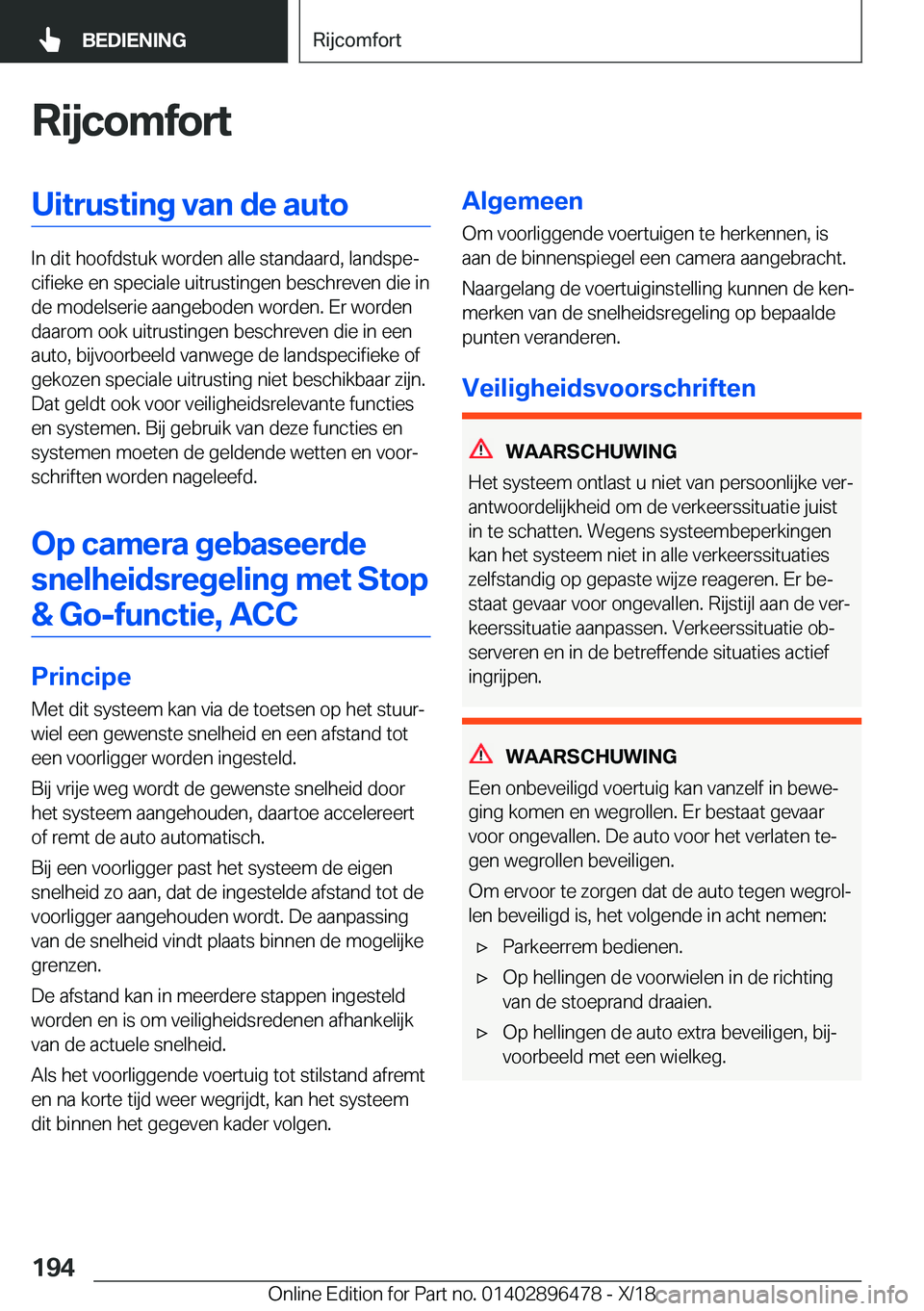 BMW X1 2019  Instructieboekjes (in Dutch) �R�i�j�c�o�m�f�o�r�t�U�i�t�r�u�s�t�i�n�g��v�a�n��d�e��a�u�t�o
�I�n��d�i�t��h�o�o�f�d�s�t�u�k��w�o�r�d�e�n��a�l�l�e��s�t�a�n�d�a�a�r�d�,��l�a�n�d�s�p�ej�c�i�f�i�e�k�e��e�n��s�p�e�c�i�a�l�e�