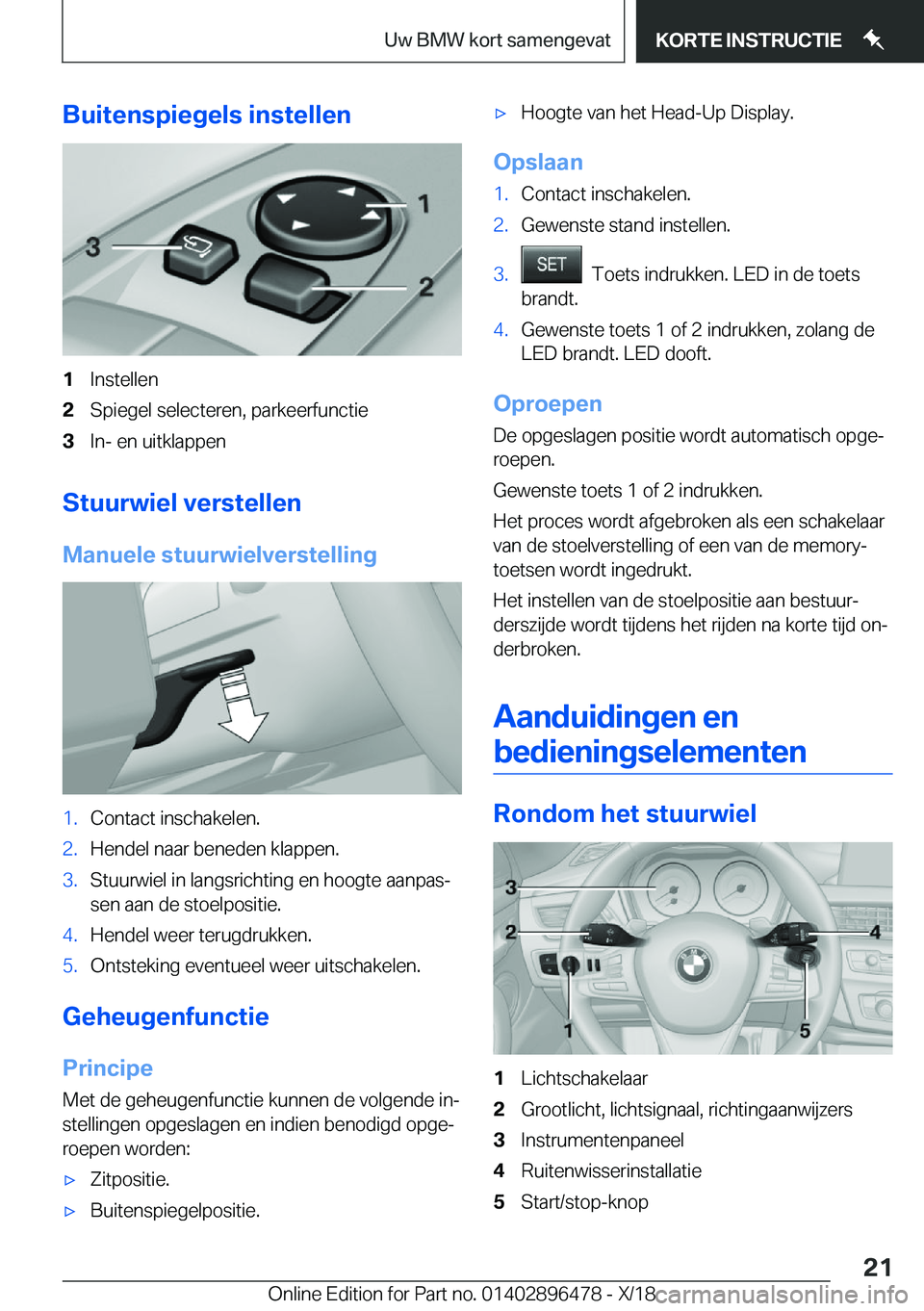 BMW X1 2019  Instructieboekjes (in Dutch) �B�u�i�t�e�n�s�p�i�e�g�e�l�s��i�n�s�t�e�l�l�e�n�1�I�n�s�t�e�l�l�e�n�2�S�p�i�e�g�e�l��s�e�l�e�c�t�e�r�e�n�,��p�a�r�k�e�e�r�f�u�n�c�t�i�e�3�I�n�-��e�n��u�i�t�k�l�a�p�p�e�n
�S�t�u�u�r�w�i�e�l��v�e�