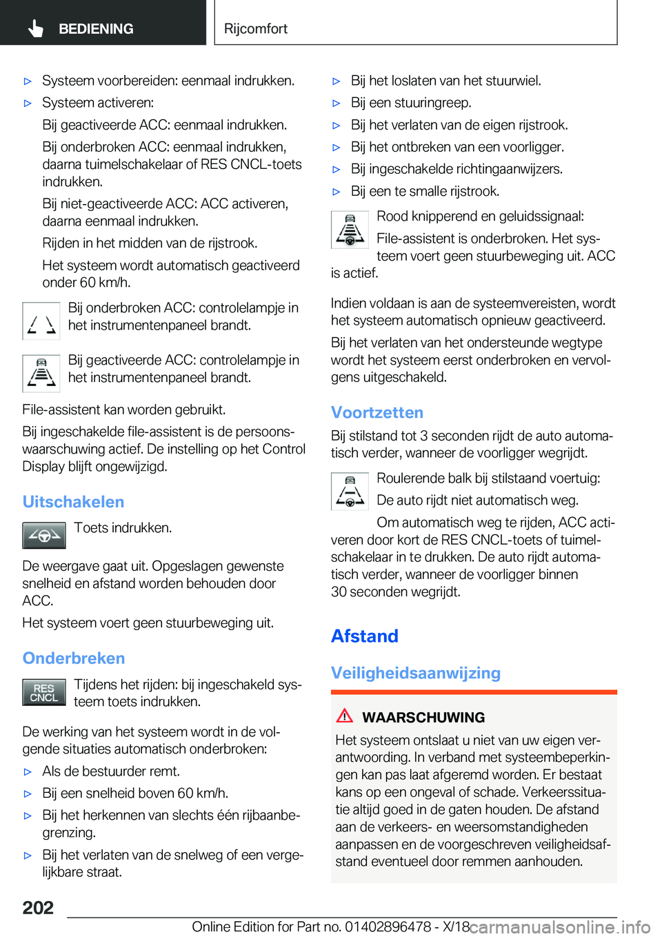 BMW X1 2019  Instructieboekjes (in Dutch) 'x�S�y�s�t�e�e�m��v�o�o�r�b�e�r�e�i�d�e�n�:��e�e�n�m�a�a�l��i�n�d�r�u�k�k�e�n�.'x�S�y�s�t�e�e�m��a�c�t�i�v�e�r�e�n�:
�B�i�j��g�e�a�c�t�i�v�e�e�r�d�e��A�C�C�:��e�e�n�m�a�a�l��i�n�d�r�u�