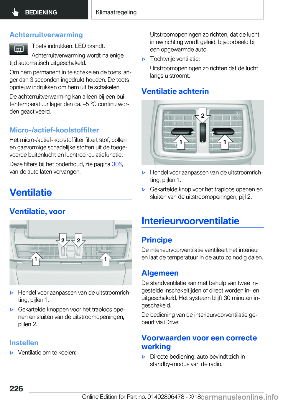BMW X1 2019  Instructieboekjes (in Dutch) �A�c�h�t�e�r�r�u�i�t�v�e�r�w�a�r�m�i�n�g�T�o�e�t�s��i�n�d�r�u�k�k�e�n�.��L�E�D��b�r�a�n�d�t�.
�A�c�h�t�e�r�r�u�i�t�v�e�r�w�a�r�m�i�n�g��w�o�r�d�t��n�a��e�n�i�g�e
�t�i�j�d��a�u�t�o�m�a�t�i�s�c�h