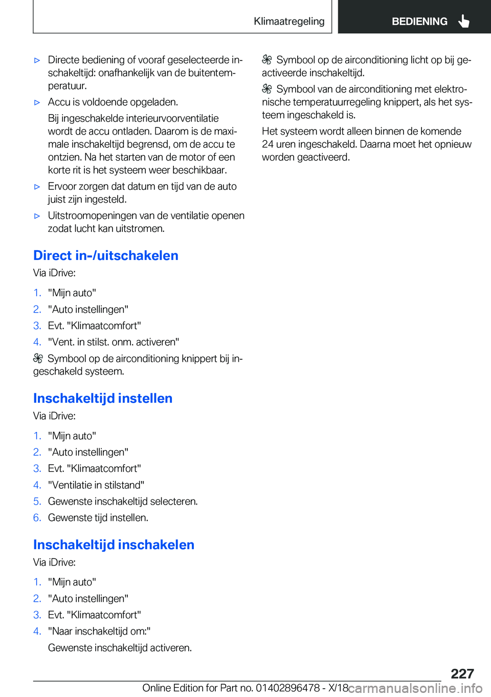 BMW X1 2019  Instructieboekjes (in Dutch) 'x�D�i�r�e�c�t�e��b�e�d�i�e�n�i�n�g��o�f��v�o�o�r�a�f��g�e�s�e�l�e�c�t�e�e�r�d�e��i�nj
�s�c�h�a�k�e�l�t�i�j�d�:��o�n�a�f�h�a�n�k�e�l�i�j�k��v�a�n��d�e��b�u�i�t�e�n�t�e�mj �p�e�r�a�t�u�u