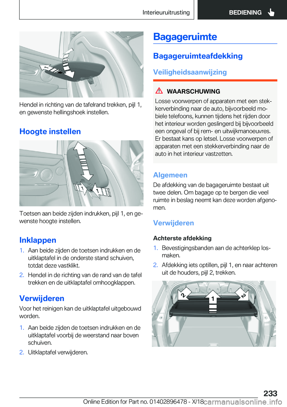 BMW X1 2019  Instructieboekjes (in Dutch) �H�e�n�d�e�l��i�n��r�i�c�h�t�i�n�g��v�a�n��d�e��t�a�f�e�l�r�a�n�d��t�r�e�k�k�e�n�,��p�i�j�l��1�,�e�n��g�e�w�e�n�s�t�e��h�e�l�l�i�n�g�s�h�o�e�k��i�n�s�t�e�l�l�e�n�.
�H�o�o�g�t�e��i�n�s�t�e�