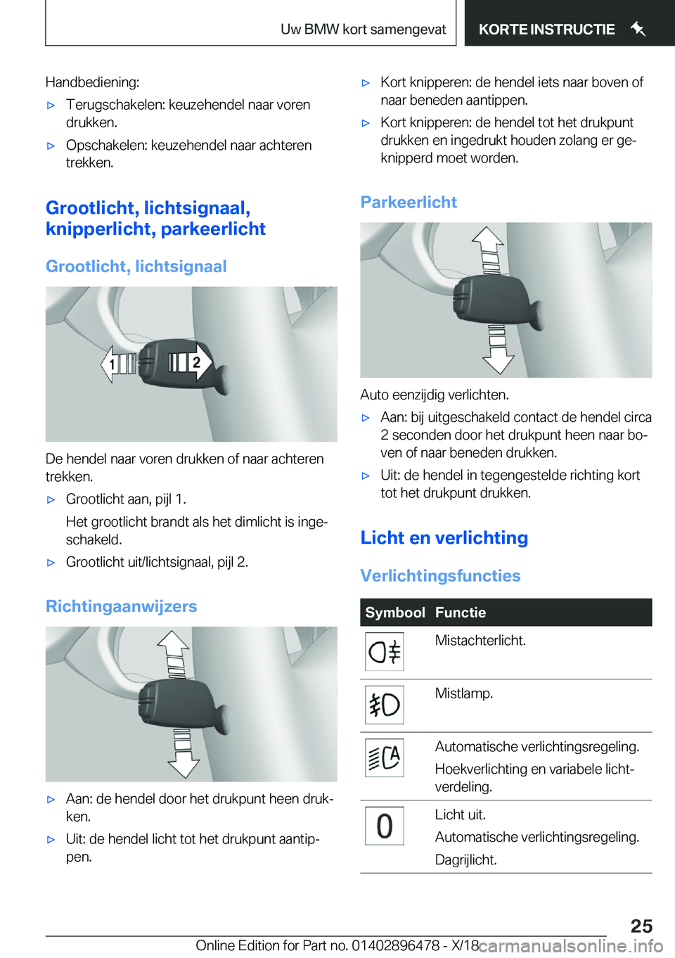BMW X1 2019  Instructieboekjes (in Dutch) �H�a�n�d�b�e�d�i�e�n�i�n�g�:'x�T�e�r�u�g�s�c�h�a�k�e�l�e�n�:��k�e�u�z�e�h�e�n�d�e�l��n�a�a�r��v�o�r�e�n
�d�r�u�k�k�e�n�.'x�O�p�s�c�h�a�k�e�l�e�n�:��k�e�u�z�e�h�e�n�d�e�l��n�a�a�r��a�c�h�