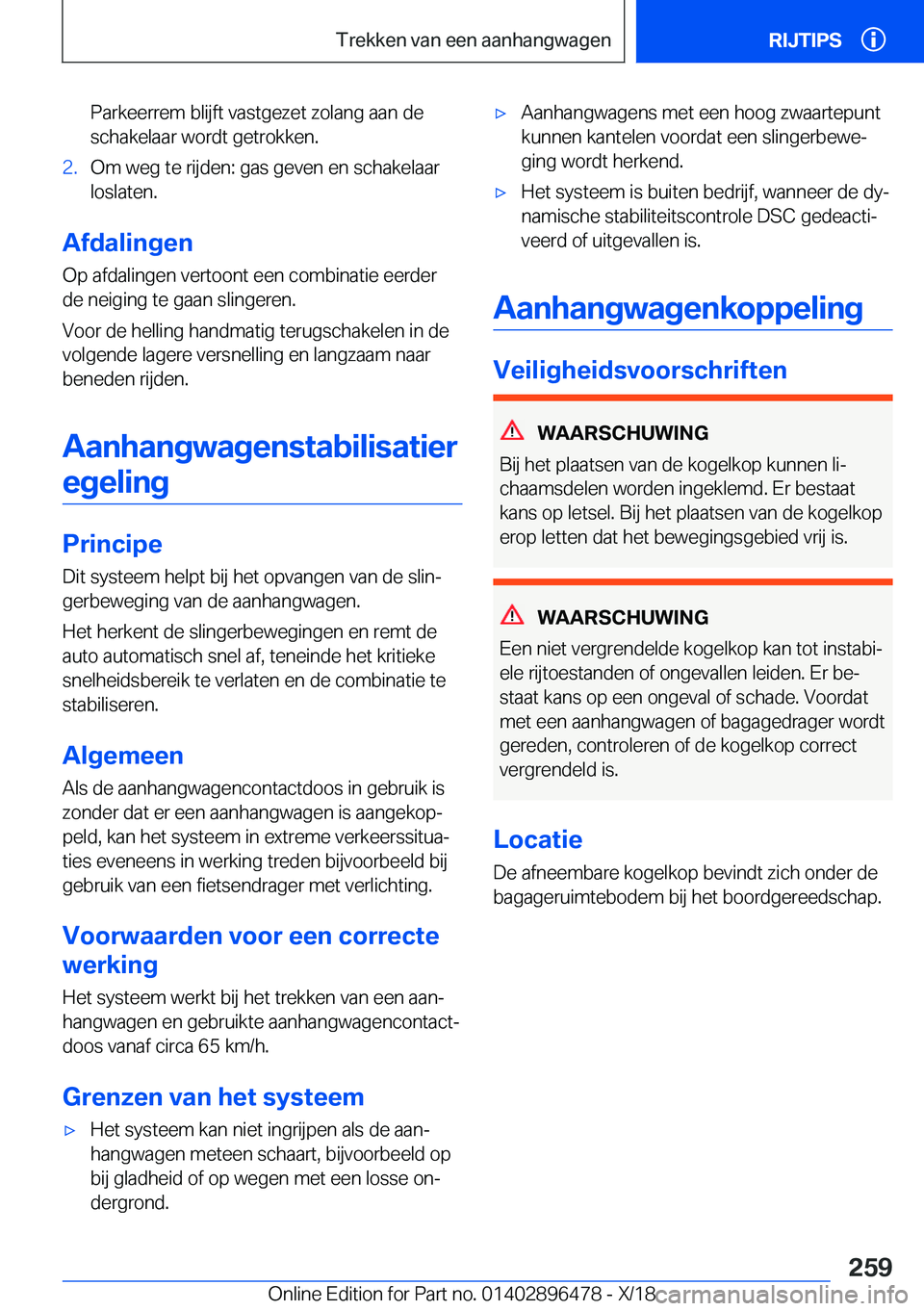 BMW X1 2019  Instructieboekjes (in Dutch) �P�a�r�k�e�e�r�r�e�m��b�l�i�j�f�t��v�a�s�t�g�e�z�e�t��z�o�l�a�n�g��a�a�n��d�e�s�c�h�a�k�e�l�a�a�r��w�o�r�d�t��g�e�t�r�o�k�k�e�n�.�2�.�O�m��w�e�g��t�e��r�i�j�d�e�n�:��g�a�s��g�e�v�e�n��e�n