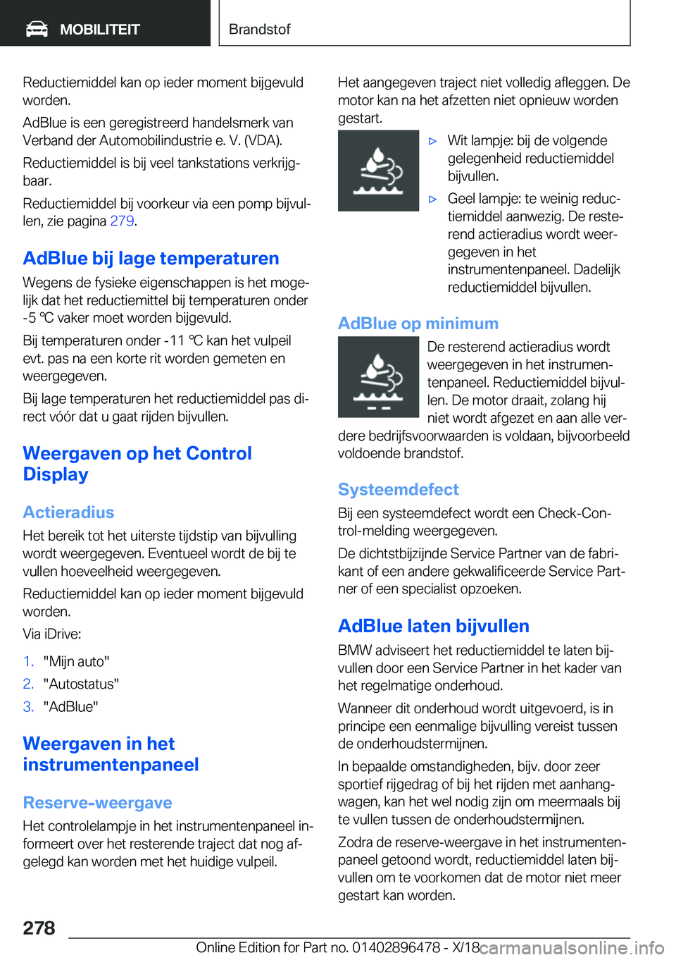BMW X1 2019  Instructieboekjes (in Dutch) �R�e�d�u�c�t�i�e�m�i�d�d�e�l��k�a�n��o�p��i�e�d�e�r��m�o�m�e�n�t��b�i�j�g�e�v�u�l�d
�w�o�r�d�e�n�.
�A�d�B�l�u�e��i�s��e�e�n��g�e�r�e�g�i�s�t�r�e�e�r�d��h�a�n�d�e�l�s�m�e�r�k��v�a�n
�V�e�r�b�