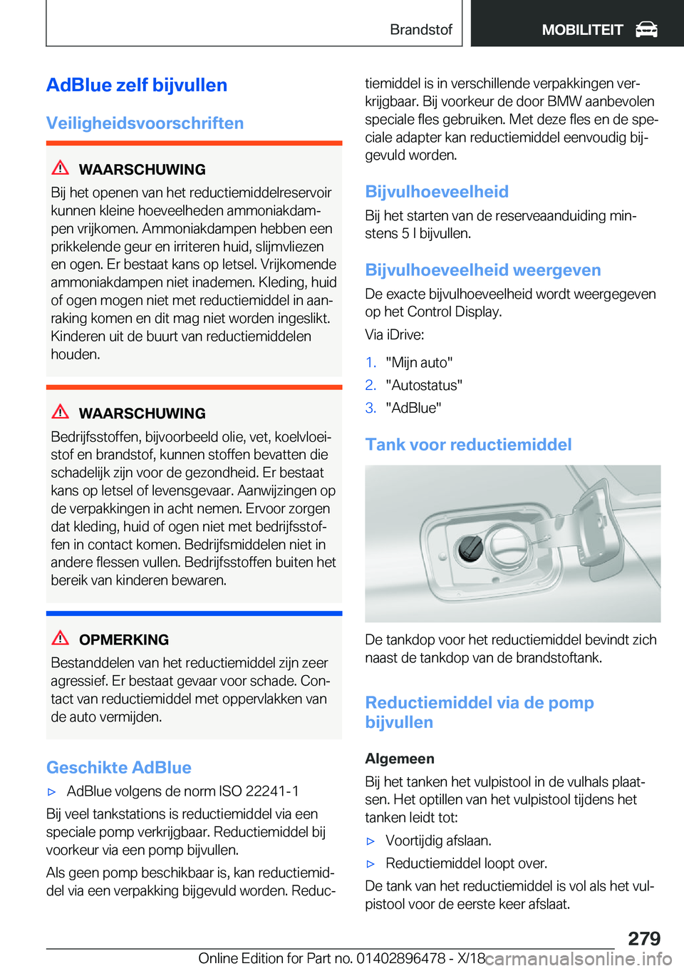 BMW X1 2019  Instructieboekjes (in Dutch) �A�d�B�l�u�e��z�e�l�f��b�i�j�v�u�l�l�e�n
�V�e�i�l�i�g�h�e�i�d�s�v�o�o�r�s�c�h�r�i�f�t�e�n
�W�A�A�R�S�C�H�U�W�I�N�G
�B�i�j��h�e�t��o�p�e�n�e�n��v�a�n��h�e�t��r�e�d�u�c�t�i�e�m�i�d�d�e�l�r�e�s�e�