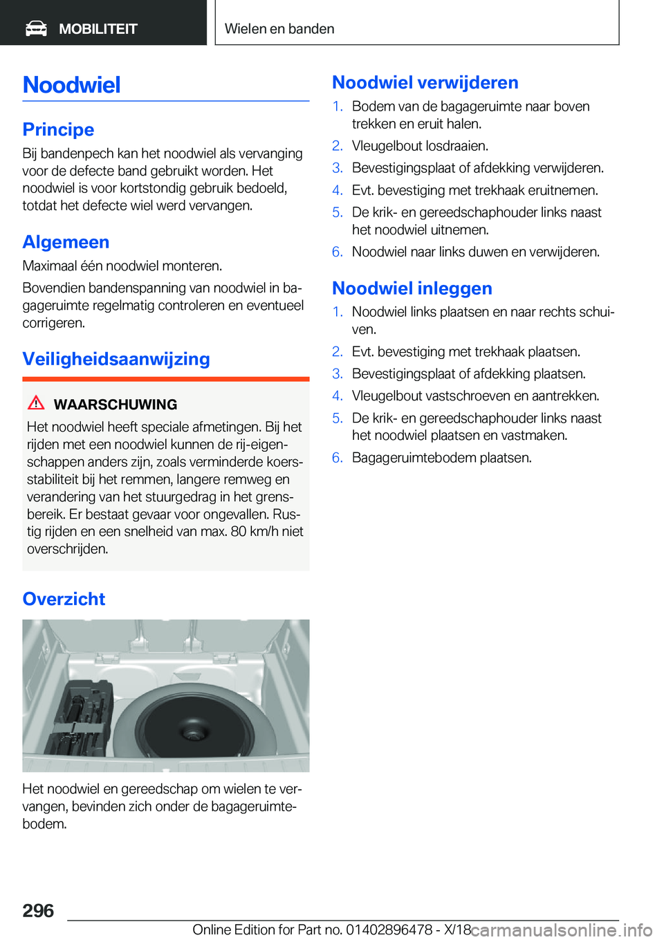 BMW X1 2019  Instructieboekjes (in Dutch) �N�o�o�d�w�i�e�l
�P�r�i�n�c�i�p�e
�B�i�j��b�a�n�d�e�n�p�e�c�h��k�a�n��h�e�t��n�o�o�d�w�i�e�l��a�l�s��v�e�r�v�a�n�g�i�n�g
�v�o�o�r��d�e��d�e�f�e�c�t�e��b�a�n�d��g�e�b�r�u�i�k�t��w�o�r�d�e�n�