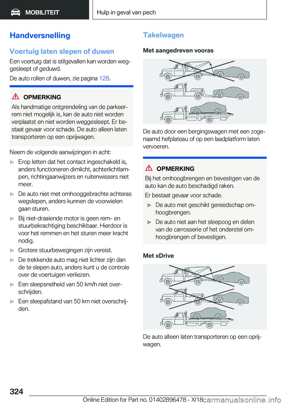 BMW X1 2019  Instructieboekjes (in Dutch) �H�a�n�d�v�e�r�s�n�e�l�l�i�n�g
�V�o�e�r�t�u�i�g��l�a�t�e�n��s�l�e�p�e�n��o�f��d�u�w�e�n �E�e�n��v�o�e�r�t�u�i�g��d�a�t��i�s��s�t�i�l�g�e�v�a�l�l�e�n��k�a�n��w�o�r�d�e�n��w�e�gj
�g�e�s�l�e�