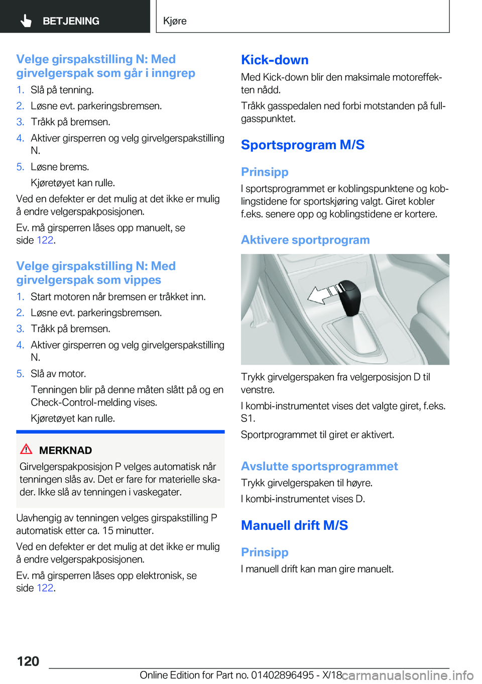 BMW X1 2019  InstruksjonsbØker (in Norwegian) �V�e�l�g�e��g�i�r�s�p�a�k�s�t�i�l�l�i�n�g��N�:��M�e�d
�g�i�r�v�e�l�g�e�r�s�p�a�k��s�o�m��g�å�r��i��i�n�n�g�r�e�p�1�.�S�l�å��p�å��t�e�n�n�i�n�g�.�2�.�L�