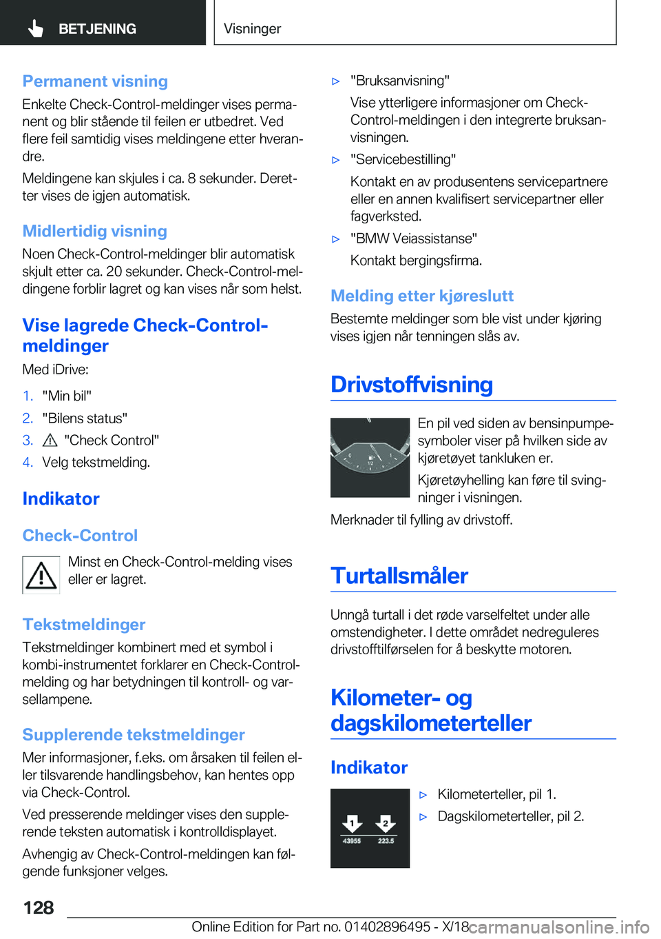 BMW X1 2019  InstruksjonsbØker (in Norwegian) �P�e�r�m�a�n�e�n�t��v�i�s�n�i�n�g�E�n�k�e�l�t�e��C�h�e�c�k�-�C�o�n�t�r�o�l�-�m�e�l�d�i�n�g�e�r��v�i�s�e�s��p�e�r�m�aj�n�e�n�t��o�g��b�l�i�r��s�t�å�e�n�d�e��t�i�l��f�e�i�l�e�n��e�r��u�t�b�