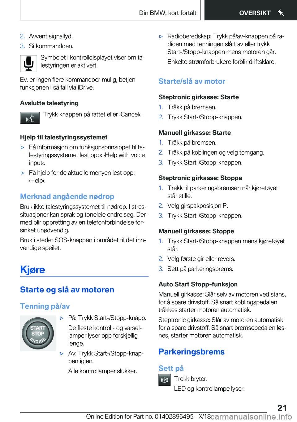 BMW X1 2019  InstruksjonsbØker (in Norwegian) �2�.�A�v�v�e�n�t��s�i�g�n�a�l�l�y�d�.�3�.�S�i��k�o�m�m�a�n�d�o�e�n�.
�S�y�m�b�o�l�e�t��i��k�o�n�t�r�o�l�l�d�i�s�p�l�a�y�e�t��v�i�s�e�r��o�m��t�aj
�l�e�s�t�y�r�i�n�g�e�n��e�r��a�k�t�i�v�e�r�t