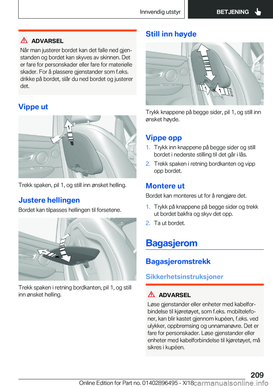 BMW X1 2019  InstruksjonsbØker (in Norwegian) �A�D�V�A�R�S�E�L
�N�å�r��m�a�n��j�u�s�t�e�r�e�r��b�o�r�d�e�t��k�a�n��d�e�t��f�a�l�l�e��n�e�d��g�j�e�nj �s�t�a�n�d�e�n��o�g��b�o�r�d�e�t��k�a�n��s�k�y�v�e�s��a�v��s�k�i�n�n�e�n�.��D�e�