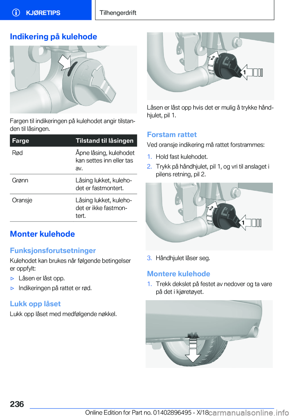 BMW X1 2019  InstruksjonsbØker (in Norwegian) �I�n�d�i�k�e�r�i�n�g��p�å��k�u�l�e�h�o�d�e
�F�a�r�g�e�n��t�i�l��i�n�d�i�k�e�r�i�n�g�e�n��p�å��k�u�l�e�h�o�d�e�t��a�n�g�i�r��t�i�l�s�t�a�nj
�d�e�n��t�i�l��l�å�s�i�n�g�e�n�.
�F�a�r�g�e�T�i