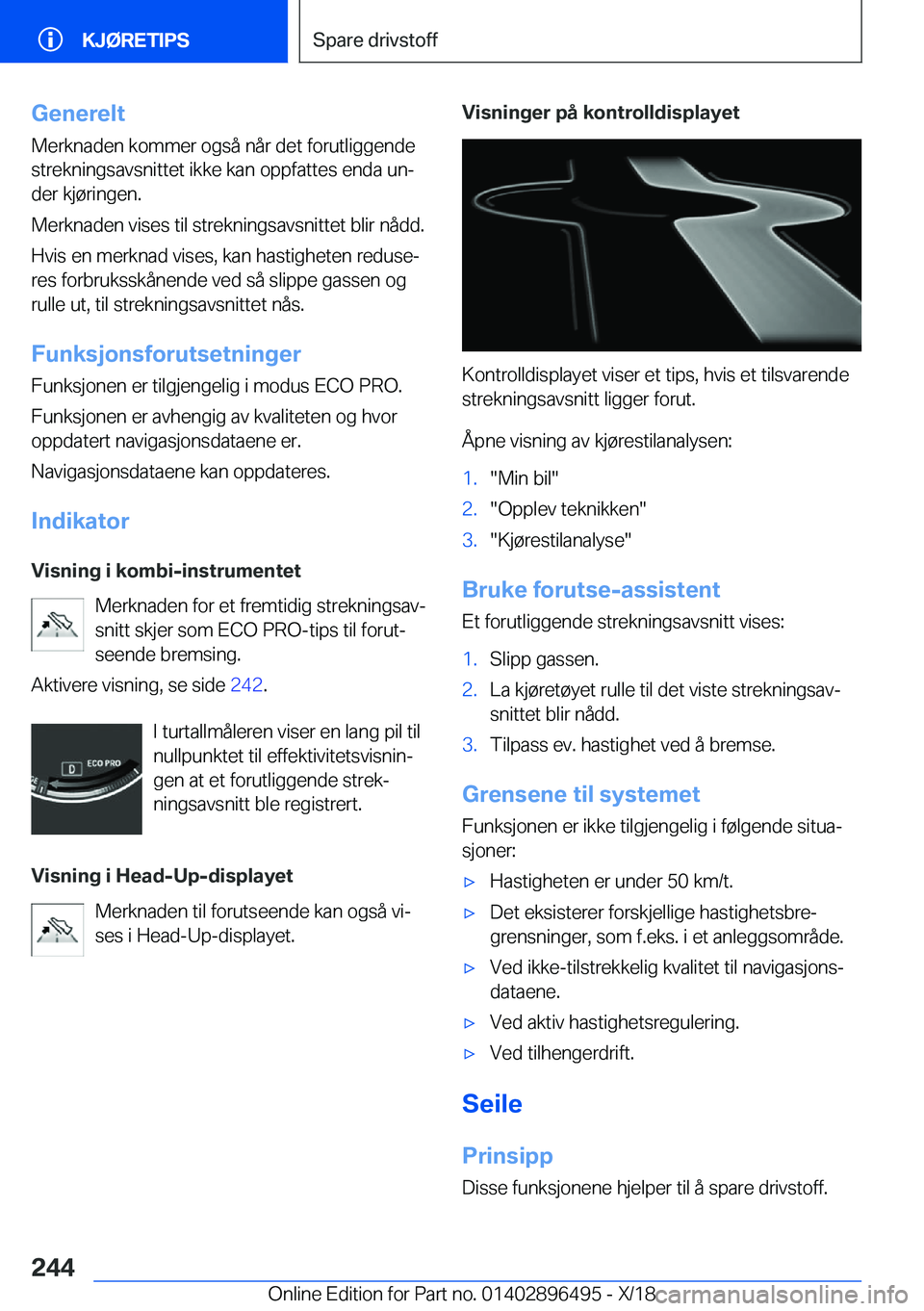 BMW X1 2019  InstruksjonsbØker (in Norwegian) �G�e�n�e�r�e�l�t
�M�e�r�k�n�a�d�e�n��k�o�m�m�e�r��o�g�s�å��n�å�r��d�e�t��f�o�r�u�t�l�i�g�g�e�n�d�e
�s�t�r�e�k�n�i�n�g�s�a�v�s�n�i�t�t�e�t��i�k�k�e��k�a�n��o�p�p�f�a�t�t�e�s��e�n�d�a��u�nj