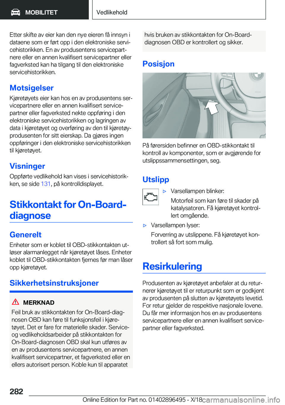 BMW X1 2019  InstruksjonsbØker (in Norwegian) �E�t�t�e�r��s�k�i�f�t�e��a�v��e�i�e�r��k�a�n��d�e�n��n�y�e��e�i�e�r�e�n��f�å��i�n�n�s�y�n��i
�d�a�t�a�e�n�e��s�o�m��e�r��f�