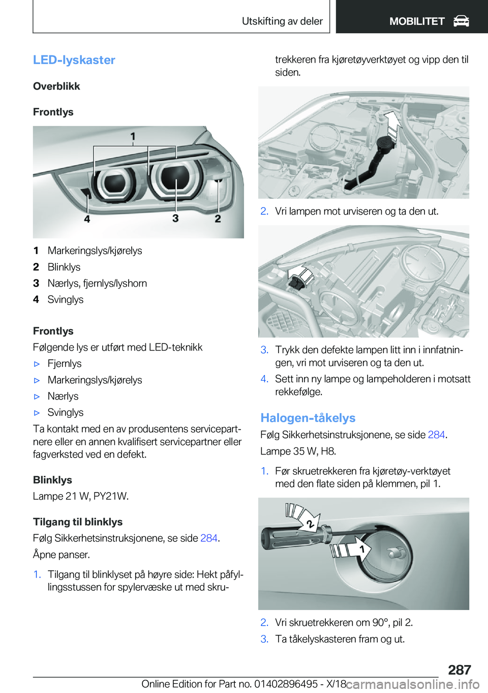 BMW X1 2019  InstruksjonsbØker (in Norwegian) �L�E�D�-�l�y�s�k�a�s�t�e�r�O�v�e�r�b�l�i�k�k
�F�r�o�n�t�l�y�s�1�M�a�r�k�e�r�i�n�g�s�l�y�s�/�k�j�