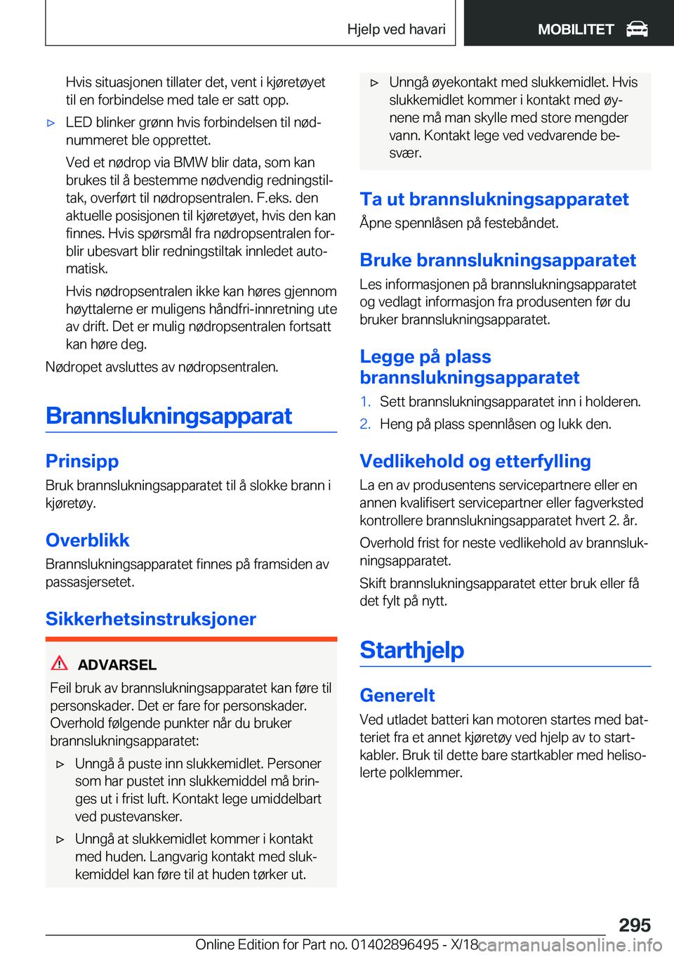 BMW X1 2019  InstruksjonsbØker (in Norwegian) �H�v�i�s��s�i�t�u�a�s�j�o�n�e�n��t�i�l�l�a�t�e�r��d�e�t�,��v�e�n�t��i��k�j�