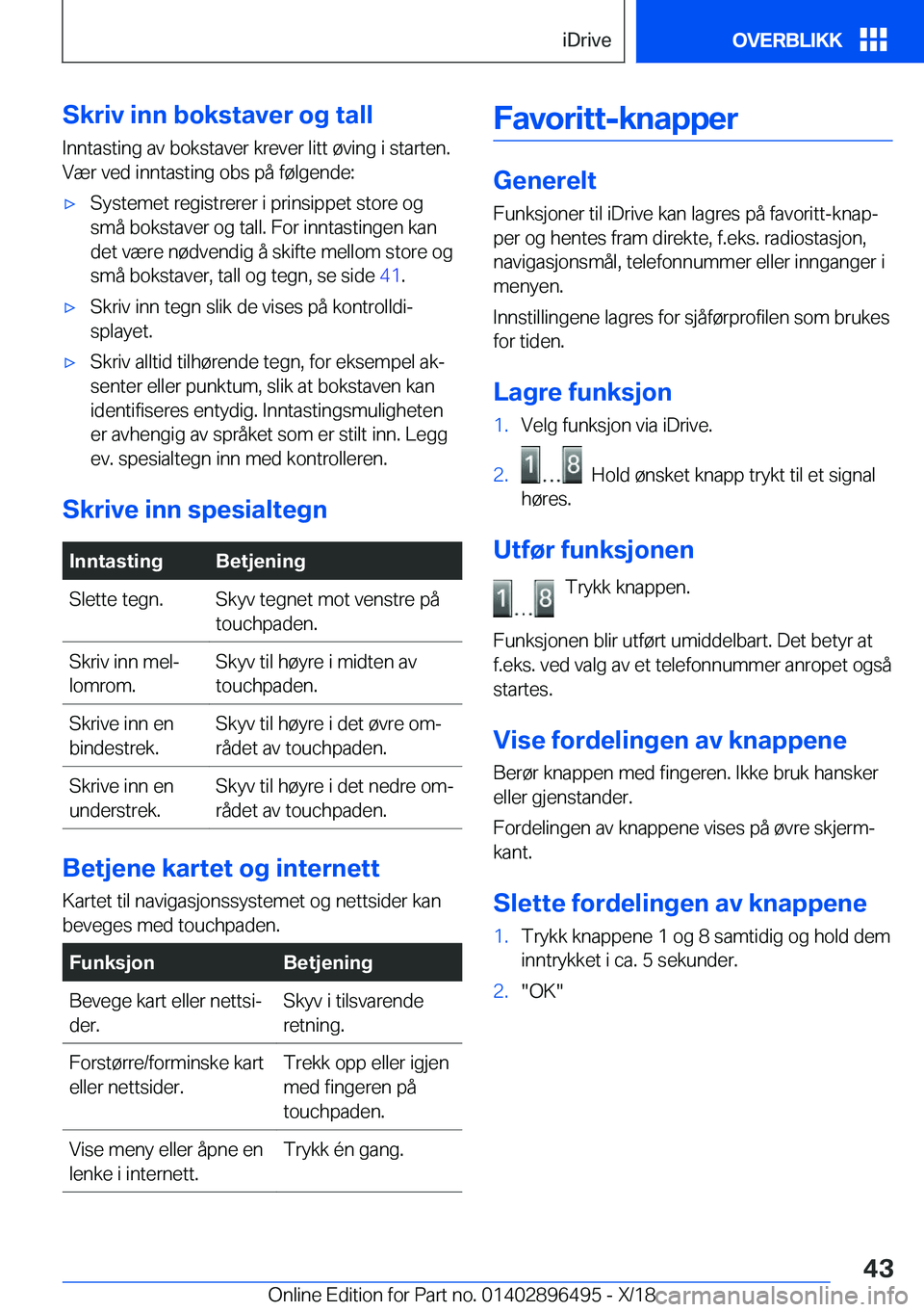 BMW X1 2019  InstruksjonsbØker (in Norwegian) �S�k�r�i�v��i�n�n��b�o�k�s�t�a�v�e�r��o�g��t�a�l�l
�I�n�n�t�a�s�t�i�n�g��a�v��b�o�k�s�t�a�v�e�r��k�r�e�v�e�r��l�i�t�t��