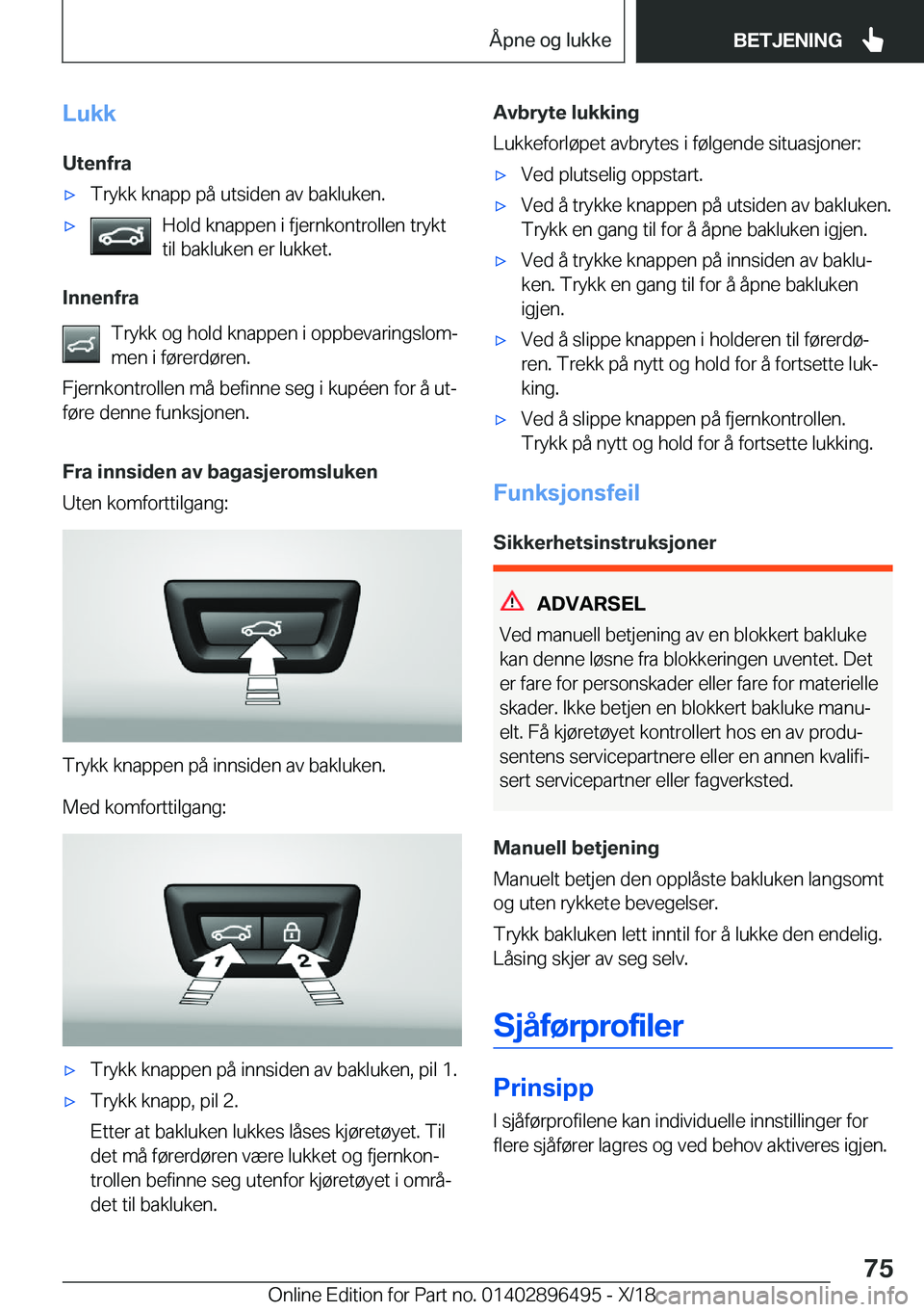 BMW X1 2019  InstruksjonsbØker (in Norwegian) �L�u�k�k�U�t�e�n�f�r�ax�T�r�y�k�k��k�n�a�p�p��p�å��u�t�s�i�d�e�n��a�v��b�a�k�l�u�k�e�n�.x�H�o�l�d��k�n�a�p�p�e�n��i��f�j�e�r�n�k�o�n�t�r�o�l�l�e�n��t�r�y�k�t�t�i�l��b�a�k�l�u�k�e�n��e�r�