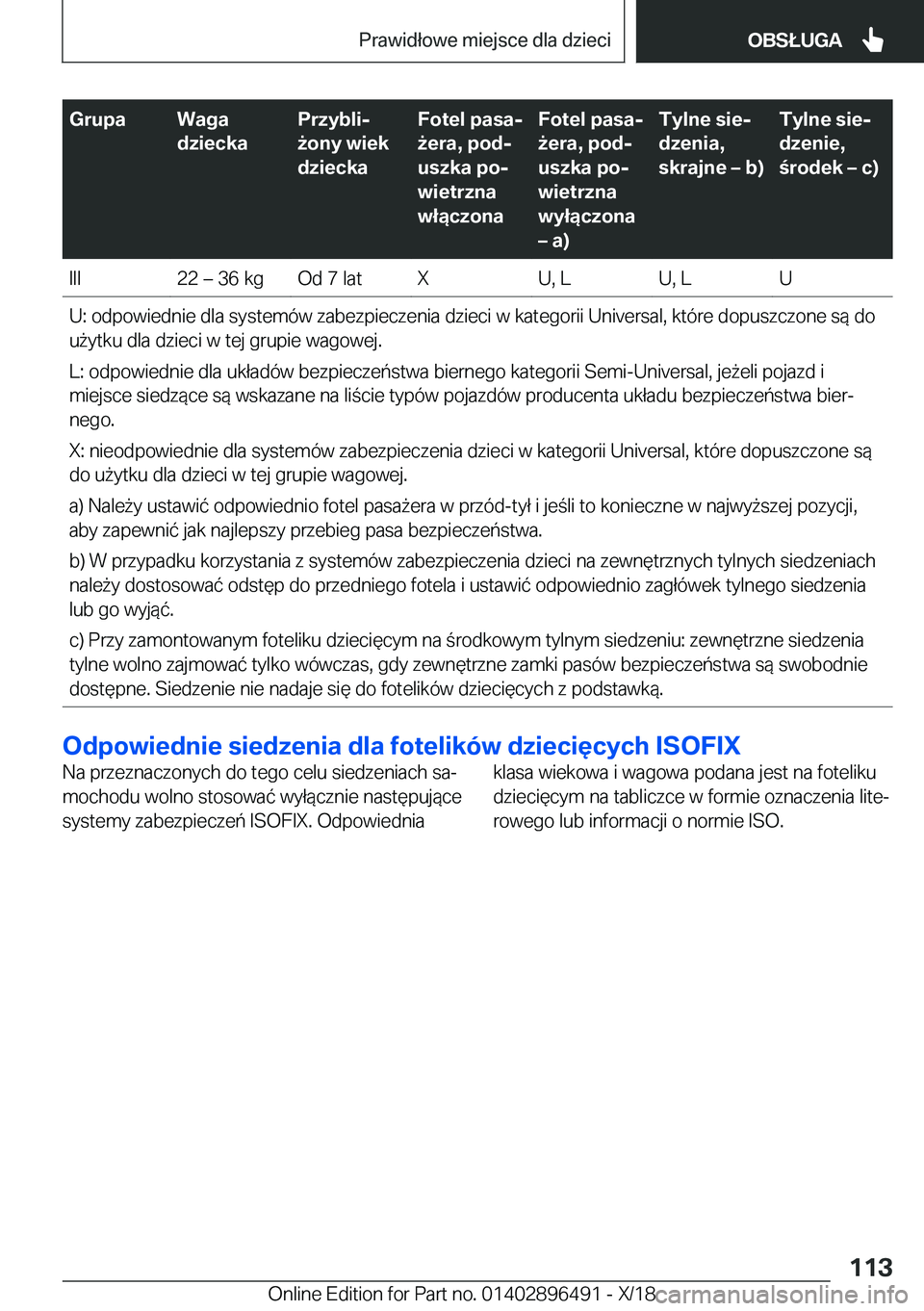 BMW X1 2019  Instrukcja obsługi (in Polish) �G�r�u�p�a�W�a�g�a
�d�z�i�e�c�k�a�P�r�z�y�b�l�ij
9�o�n�y��w�i�e�k
�d�z�i�e�c�k�a�F�o�t�e�l��p�a�s�aj
9�e�r�a�,��p�o�dj
�u�s�z�k�a��p�oj
�w�i�e�t�r�z�n�a
�w�ł�ą�c�z�o�n�a�F�o�t�e�l��p�a�s�