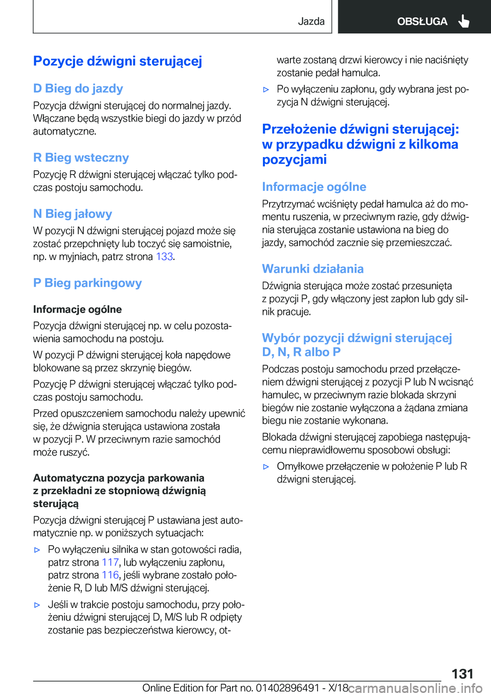 BMW X1 2019  Instrukcja obsługi (in Polish) �P�o�z�y�c�j�e��d7�w�i�g�n�i��s�t�e�r�u�j�ą�c�e�j
�D��B�i�e�g��d�o��j�a�z�d�y �P�o�z�y�c�j�a��d7�w�i�g�n�i��s�t�e�r�u�j�