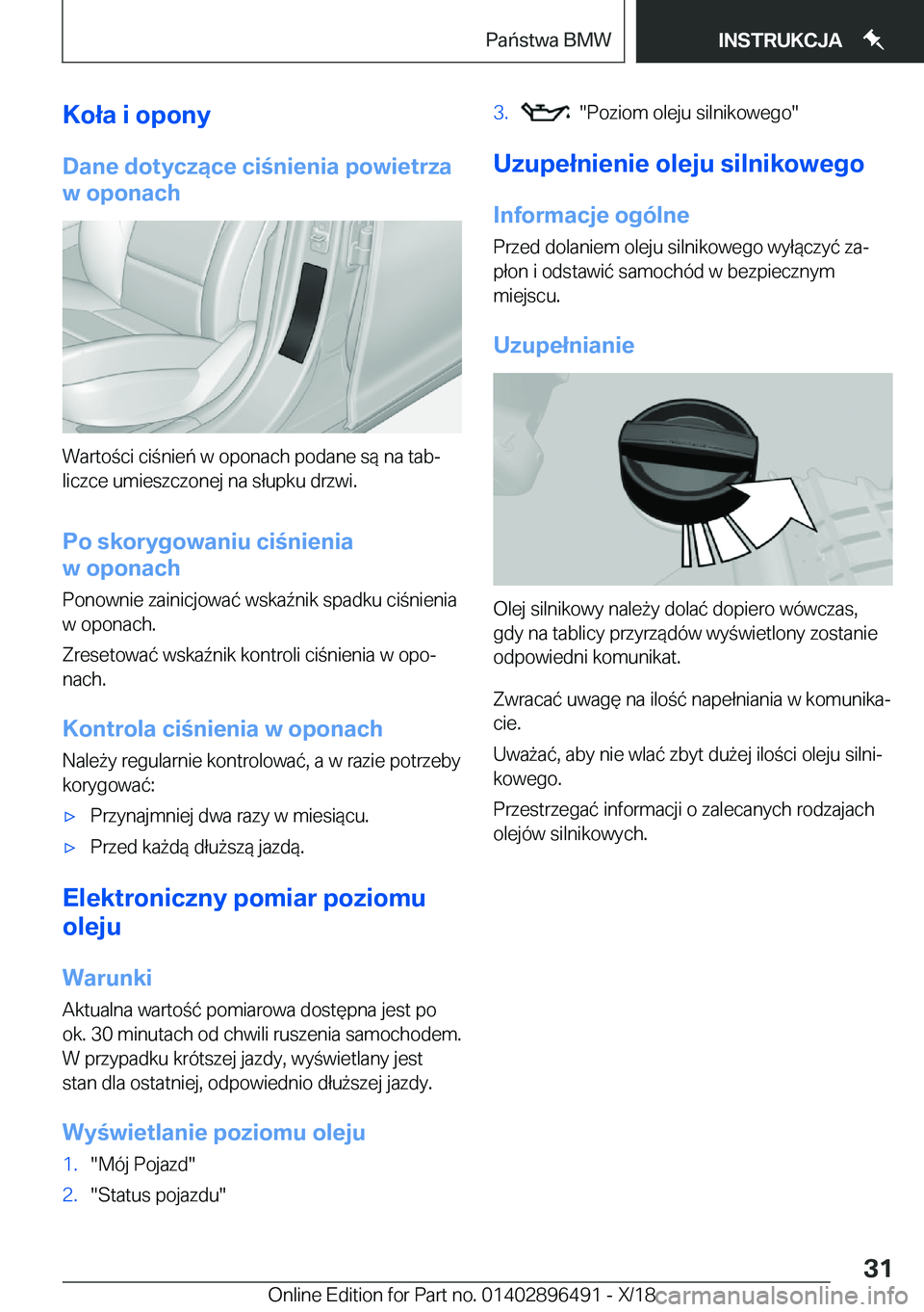 BMW X1 2019  Instrukcja obsługi (in Polish) �K�o�ł�a��i��o�p�o�n�y
�D�a�n�e��d�o�t�y�c�z�ą�c�e��c�i�n�i�e�n�i�a��p�o�w�i�e�t�r�z�a
�w��o�p�o�n�a�c�h
�W�a�r�t�o�c�i��c�i�n�i�e�