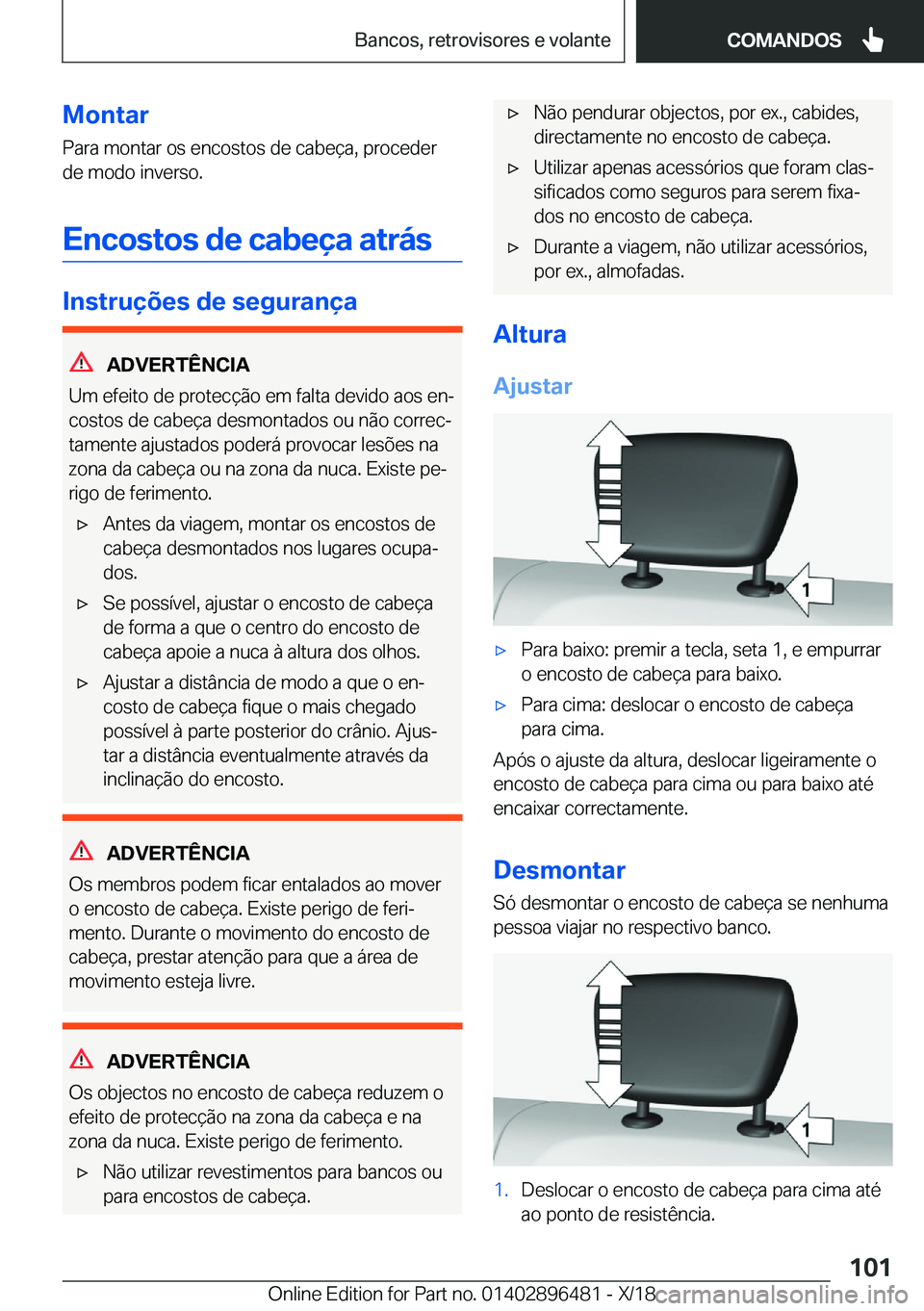 BMW X1 2019  Manual do condutor (in Portuguese) �M�o�n�t�a�r
�P�a�r�a��m�o�n�t�a�r��o�s��e�n�c�o�s�t�o�s��d�e��c�a�b�e�