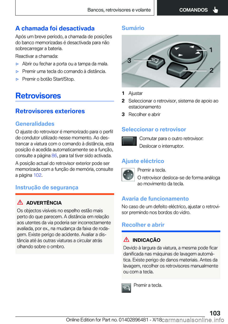 BMW X1 2019  Manual do condutor (in Portuguese) �A��c�h�a�m�a�d�a��f�o�i��d�e�s�a�c�t�i�v�a�d�a
�A�p�ó�s��u�m��b�r�e�v�e��p�e�r�