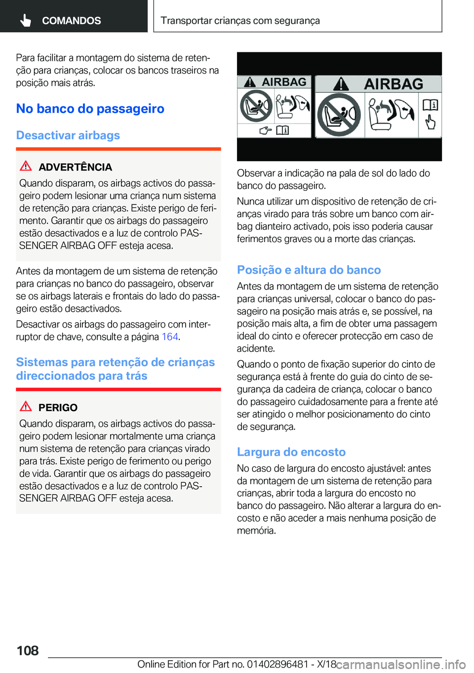 BMW X1 2019  Manual do condutor (in Portuguese) �P�a�r�a��f�a�c�i�l�i�t�a�r��a��m�o�n�t�a�g�e�m��d�o��s�i�s�t�e�m�a��d�e��r�e�t�e�nª�