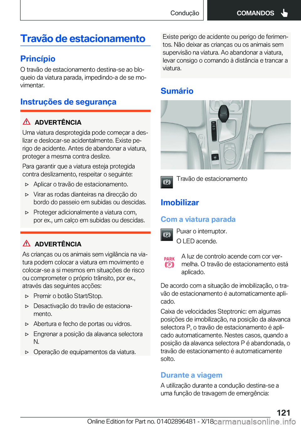 BMW X1 2019  Manual do condutor (in Portuguese) �T�r�a�v�ã�o��d�e��e�s�t�a�c�i�o�n�a�m�e�n�t�o
�P�r�i�n�c�