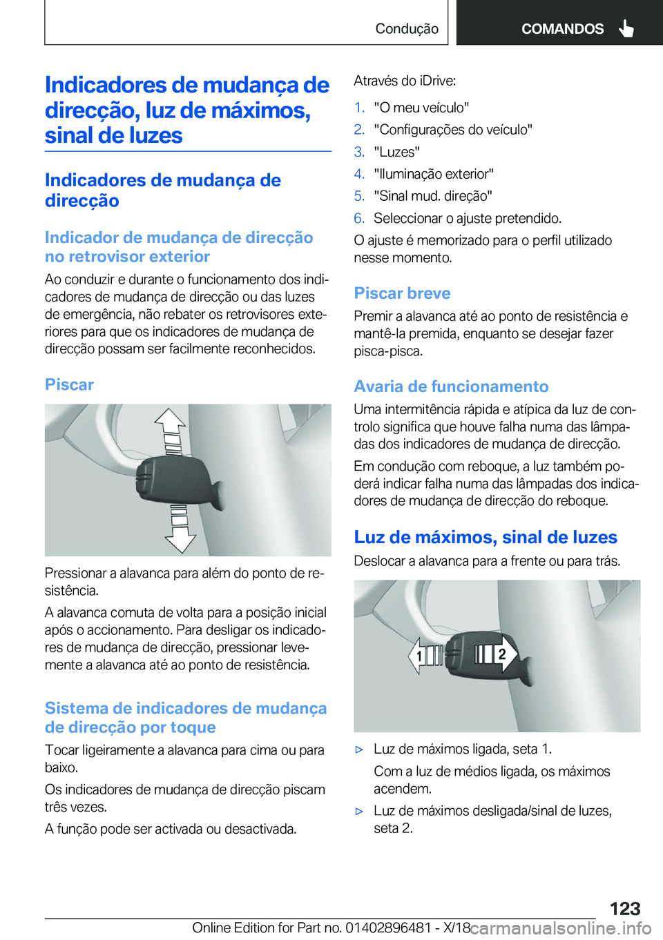 BMW X1 2019  Manual do condutor (in Portuguese) �I�n�d�i�c�a�d�o�r�e�s��d�e��m�u�d�a�n�