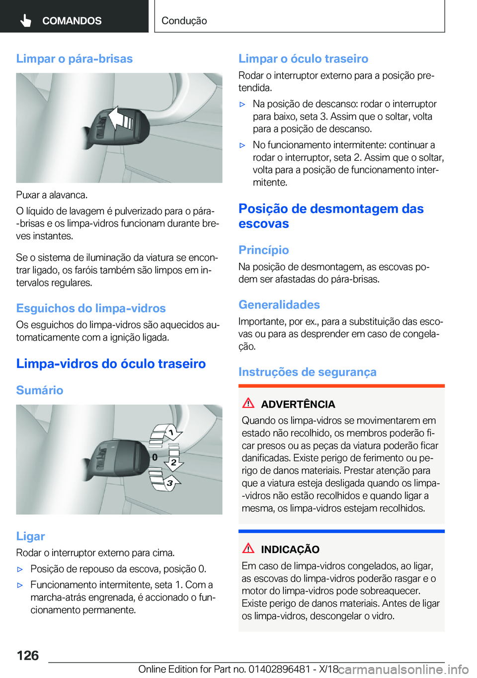 BMW X1 2019  Manual do condutor (in Portuguese) �L�i�m�p�a�r��o��p�á�r�a�-�b�r�i�s�a�s
�P�u�x�a�r��a��a�l�a�v�a�n�c�a�.
�O��l�