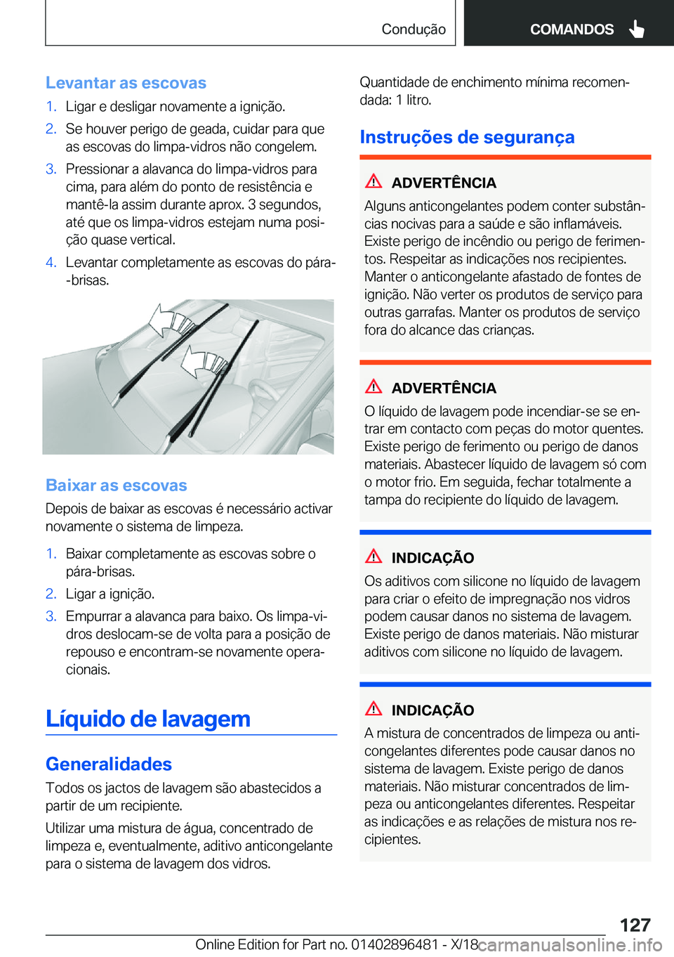 BMW X1 2019  Manual do condutor (in Portuguese) �L�e�v�a�n�t�a�r��a�s��e�s�c�o�v�a�s�1�.�L�i�g�a�r��e��d�e�s�l�i�g�a�r��n�o�v�a�m�e�n�t�e��a��i�g�n�i�